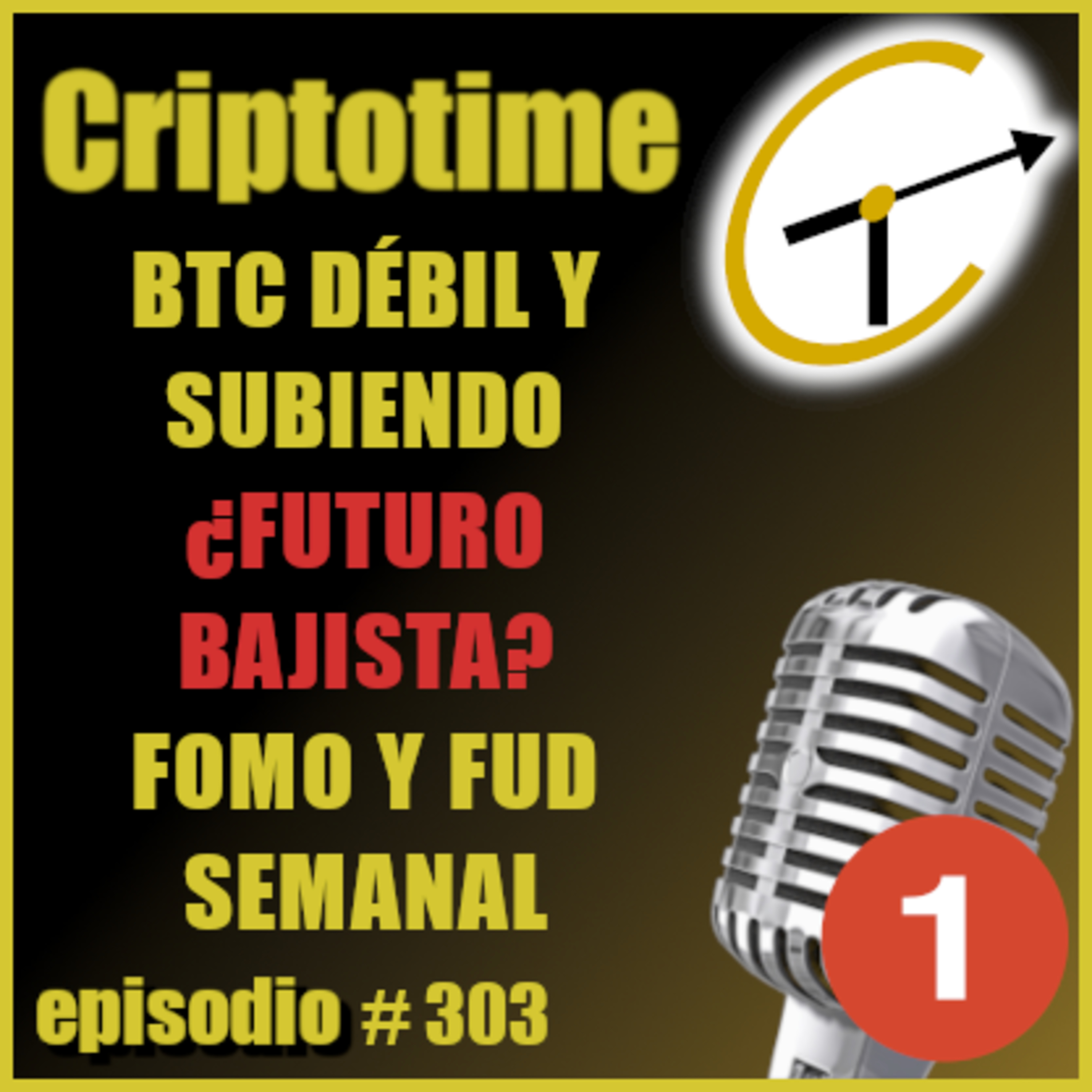 [Parte 1] BTC DÉBIL Y SUBIENDO ¿FUtURO BAJISTA? | FOMO Y FUD SEMANAL | Jorge Gatica. episode artwork