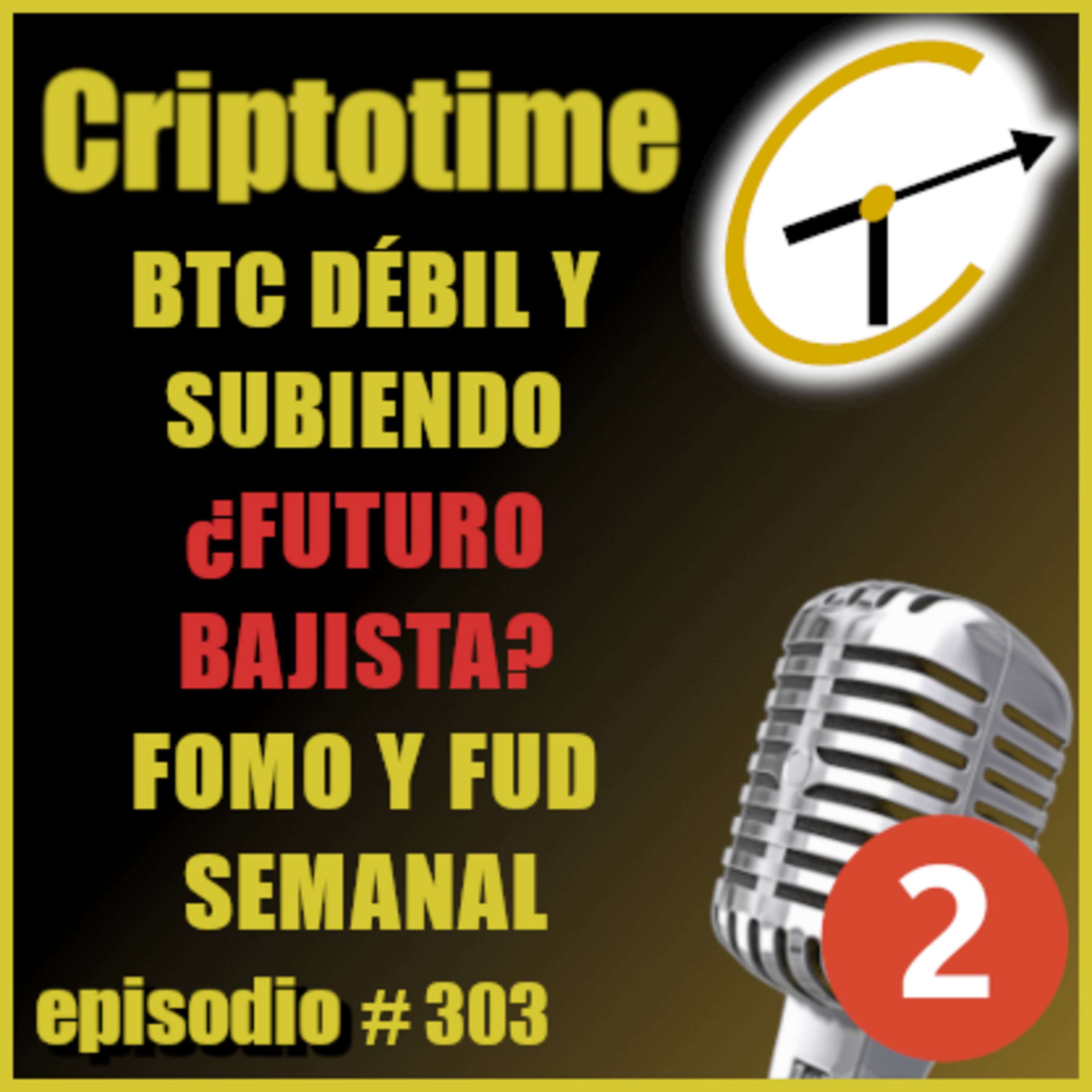 [Parte 2] BTC DÉBIL Y SUBIENDO ¿FUtURO BAJISTA? | FOMO Y FUD SEMANAL | Jorge Gatica.  episode artwork