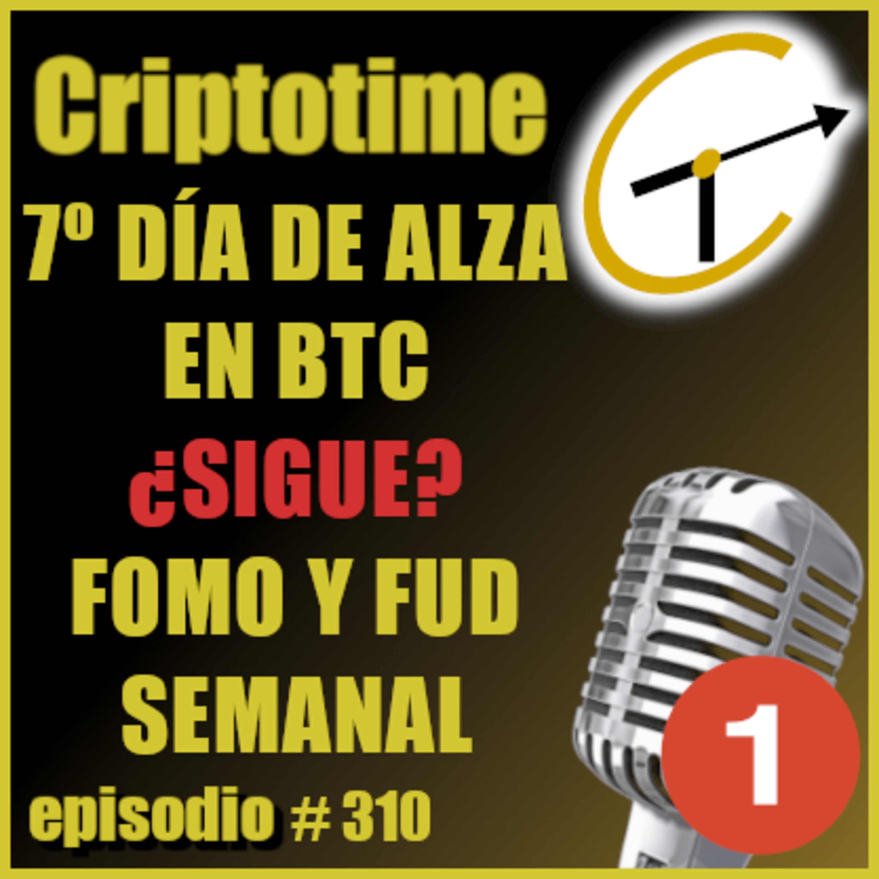 [Parte 1] 7º DÍA DE ALZA EN BTC ¿SIGUE? | FOMO Y FUD SEMANAL | Jorge Gatica. episode artwork