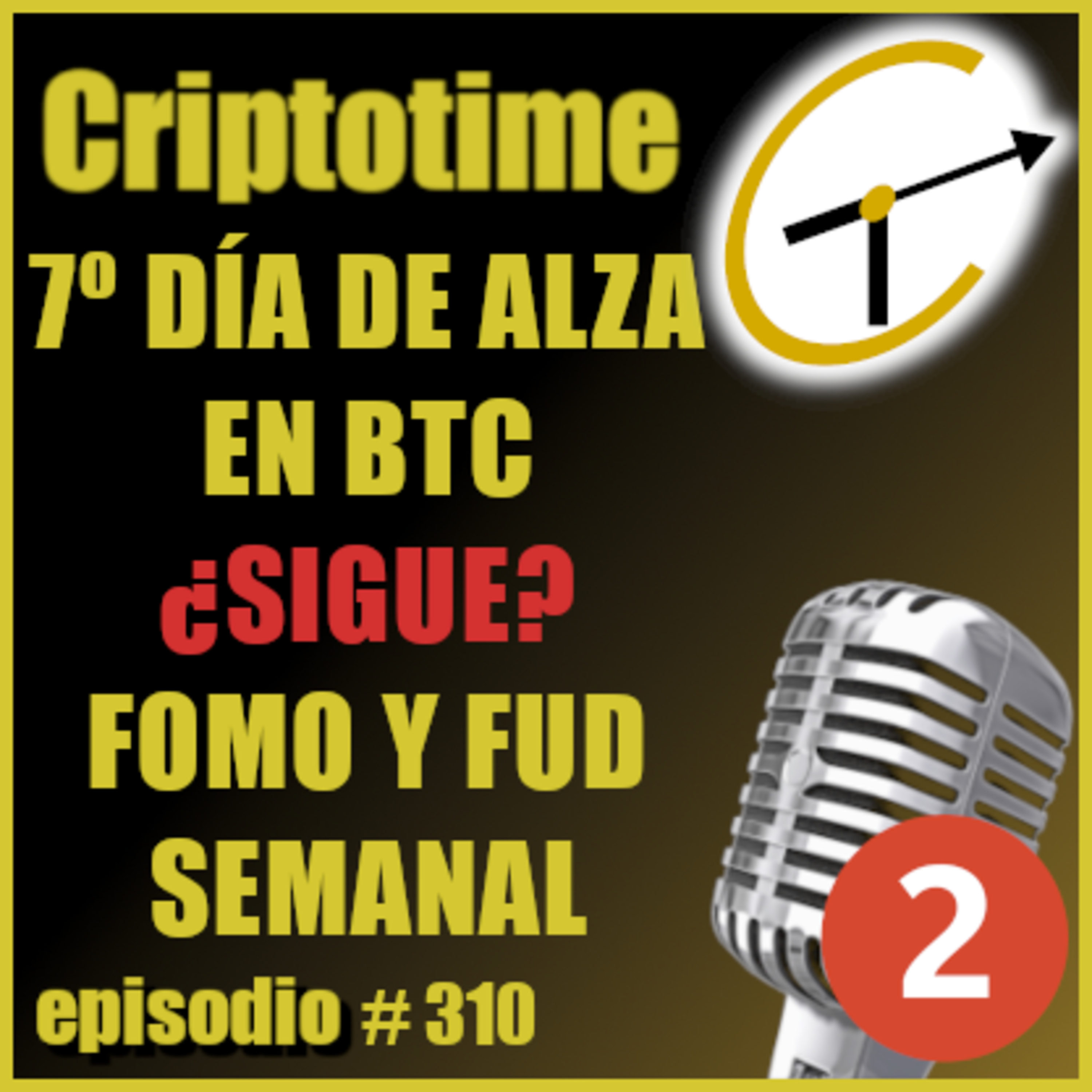 [Parte 2] 7º DÍA DE ALZA EN BTC ¿SIGUE? | FOMO Y FUD SEMANAL | Jorge Gatica.  episode artwork