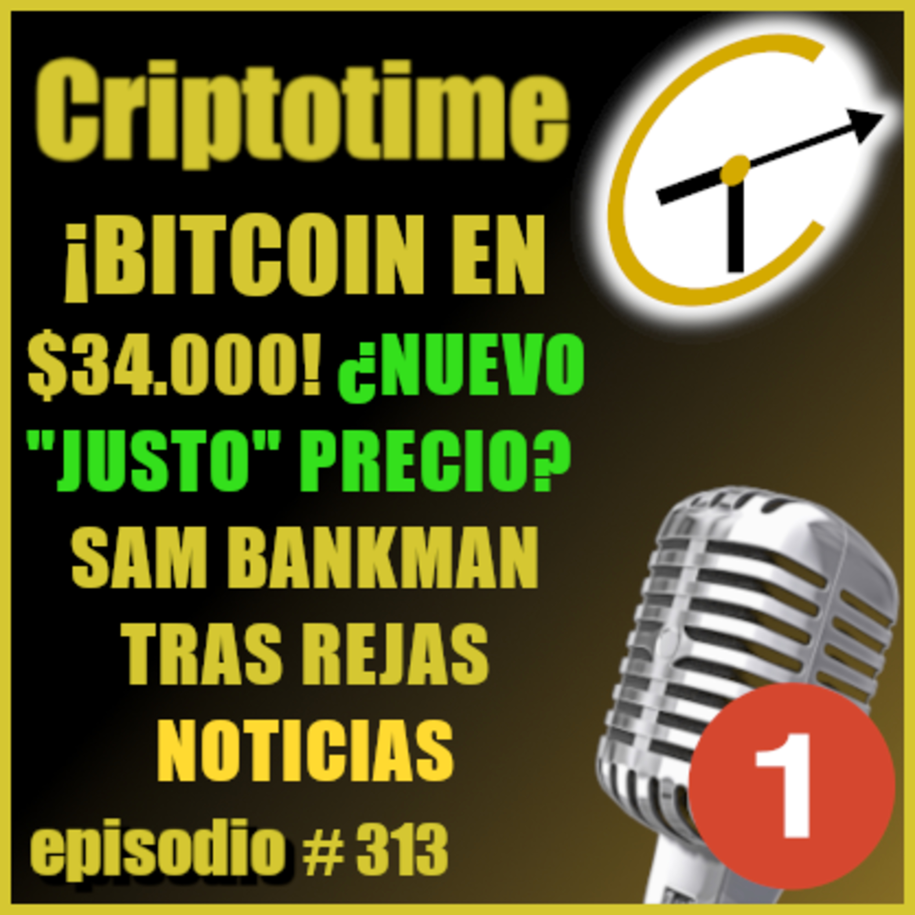 [Parte 1] ¡BTC EN $34.000! ¿NUEVO "JUSTO" PRECIO? | SAM BANKMAN TRAS REJAS | NOTICIAS episode artwork