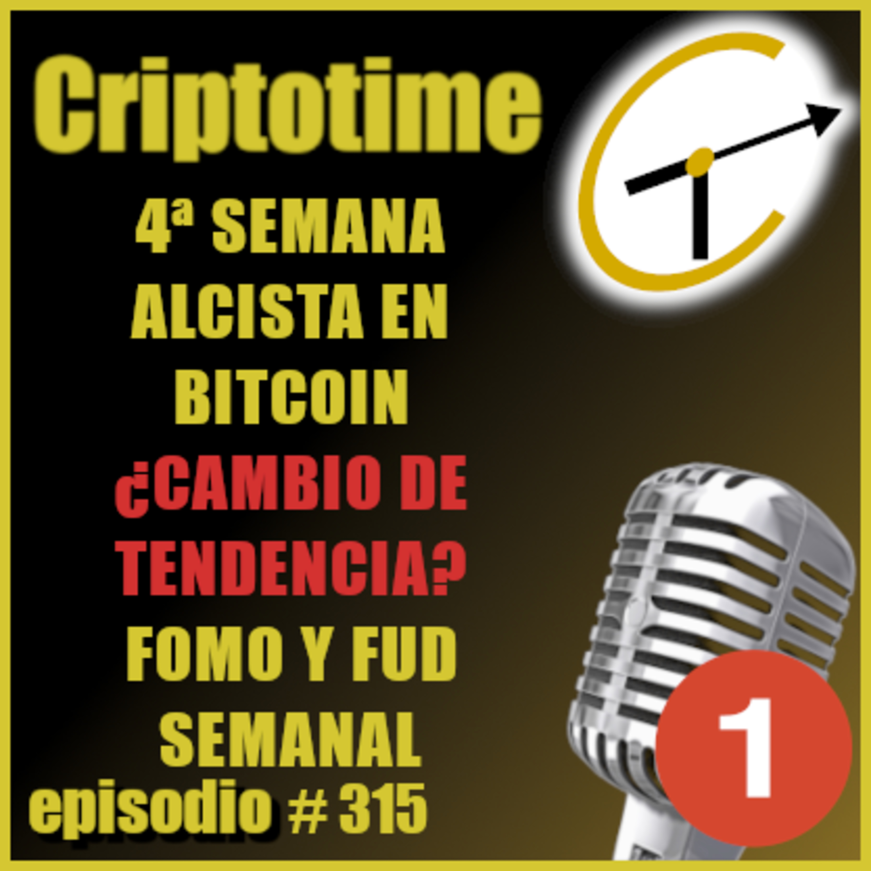 [Parte 1] 4ª SEMANA ALCISTA EN BTC ¿CAMBIO DE TENDENCIA? | FOMO Y FUD SEMANAL | Jorge Gatica. episode artwork