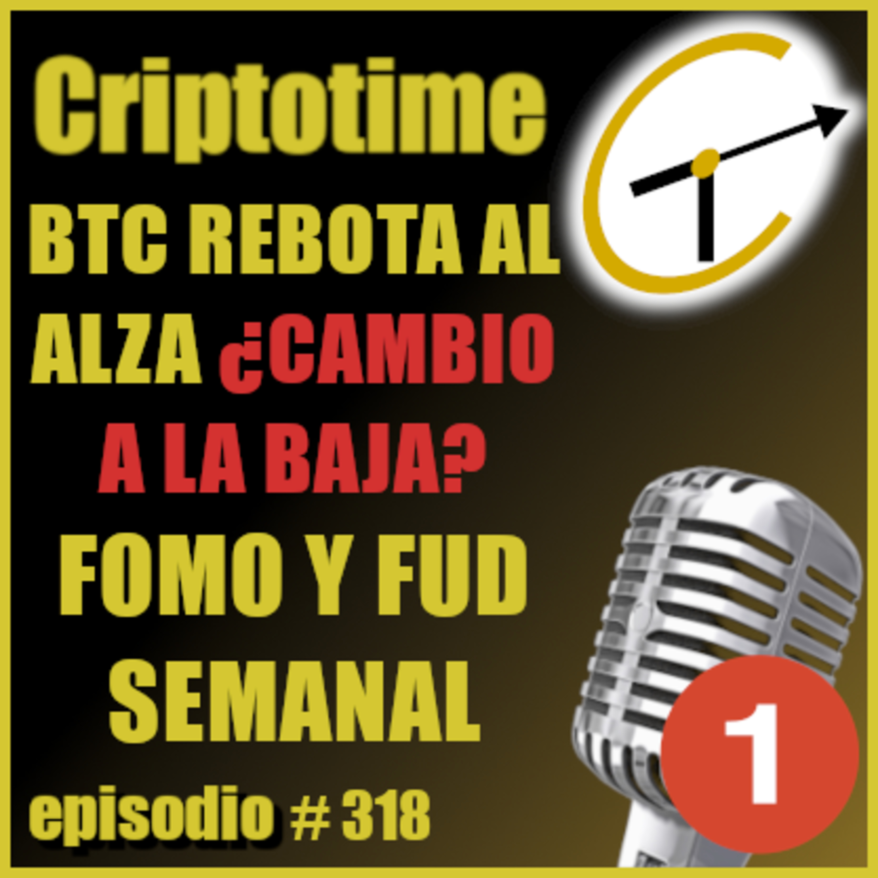 [Parte 1] BTC REBOTA AL ALZA ¿CAMBIO A LA BAJA? | FOMO Y FUD SEMANAL | Jorge Gatica. episode artwork