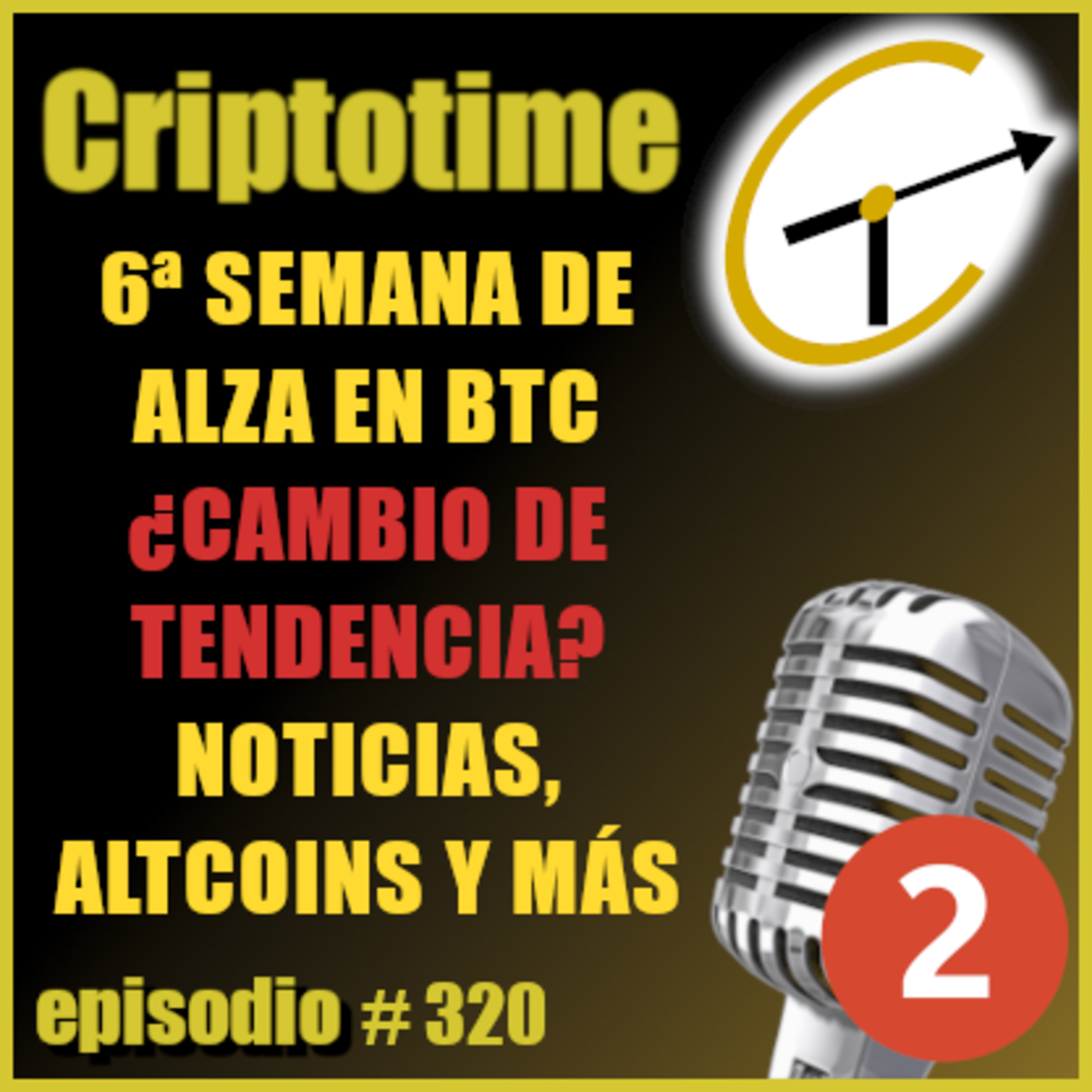 [Parte 2] 6ª SEMANA DE ALZA EN BTC ¿CAMBIO DE TENDENCIA? | NOTICIAS, ALTCOINS Y MÁS | Luis A. González. episode artwork