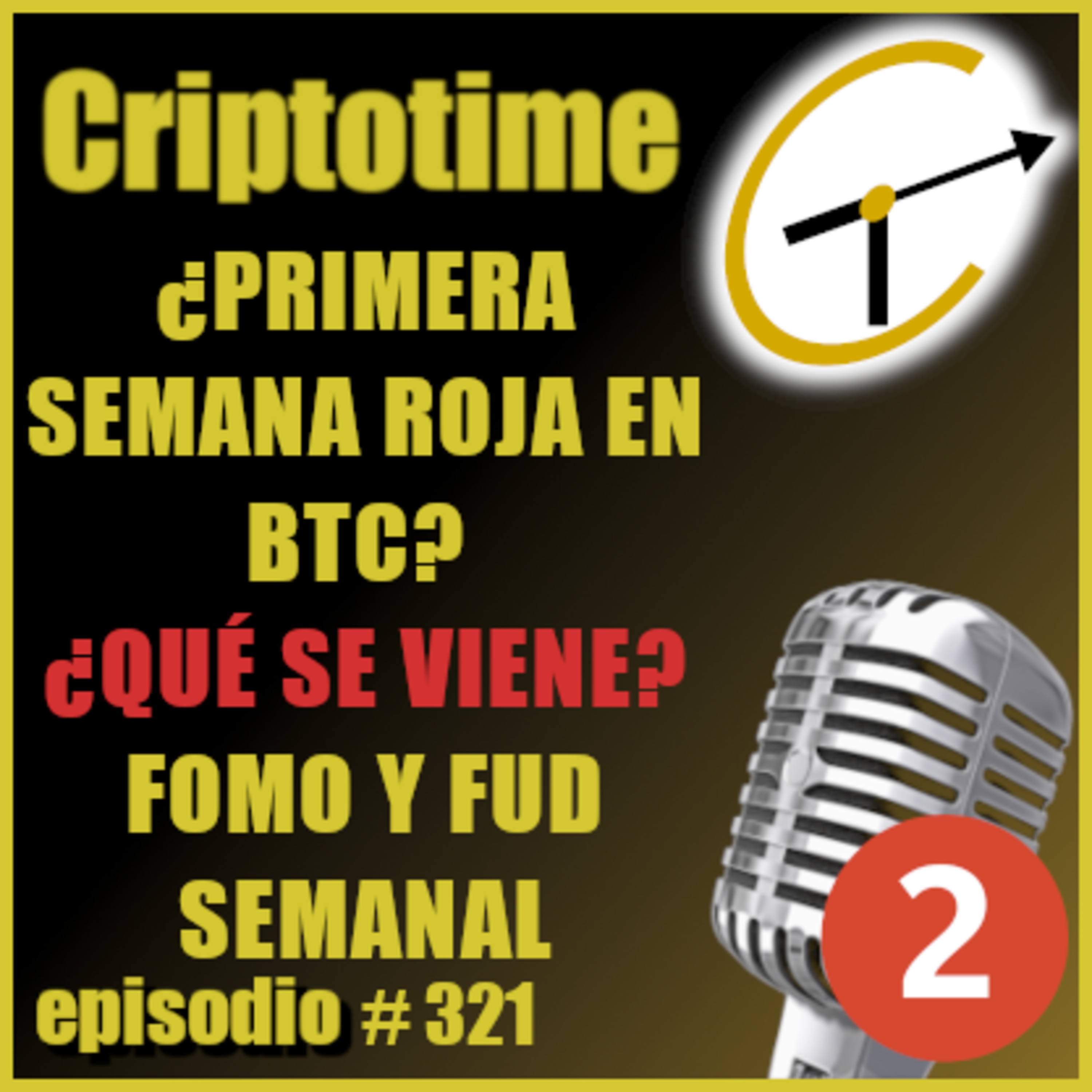 [Parte 2] ¿PRIMERA SEMANA ROJA EN BTC?  ¿QUÉ SE VIENE? | FOMO Y FUD SEMANAL | Jorge Gatica. episode artwork