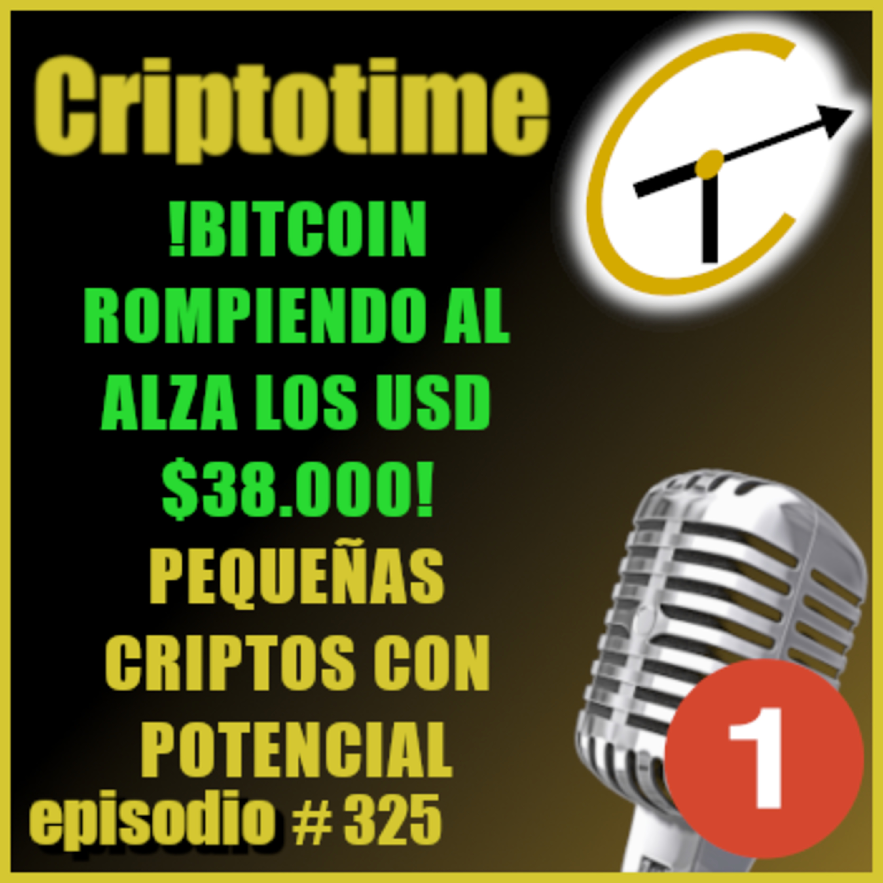 [Parte 1] BTC ROMPIENDO AL ALZA LOS USD $38.000 | PEQUEÑAS CRIPTOS CON POTENCIAL | Patricio Ibarra. episode artwork