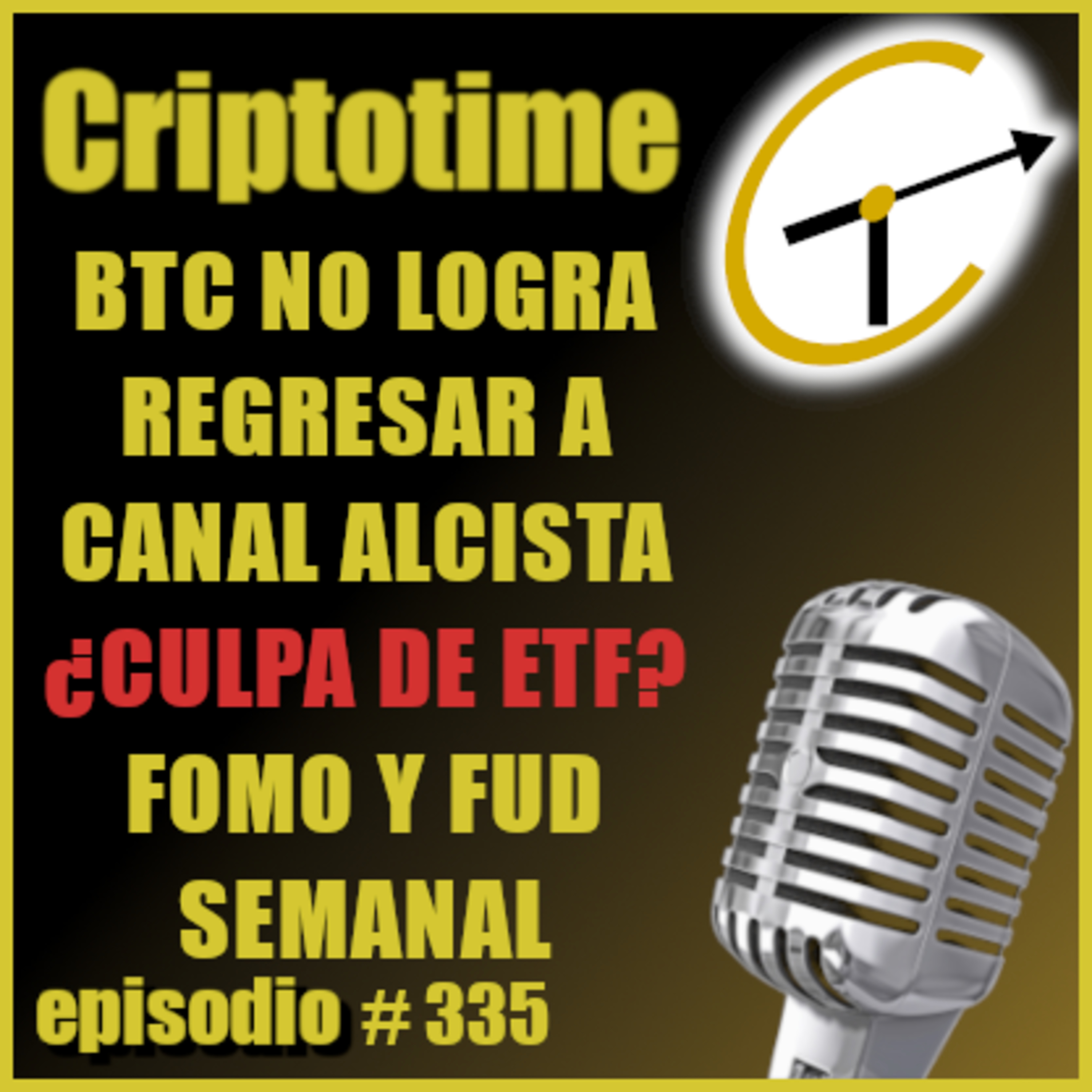 [Parte 1] BTC NO LOGRA REGRESAR A CANAL ALCISTA ¿CULPA DE ETF? | FOMO Y FUD SEMANAL | Jorge Gatica.  episode artwork