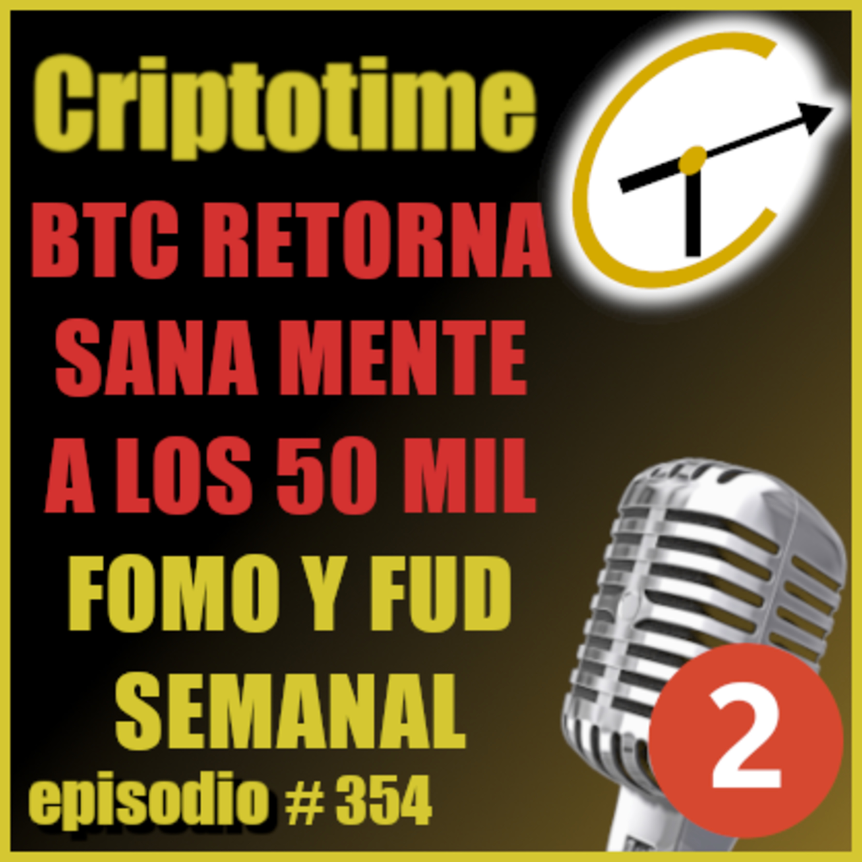 [Parte 2] BTC RETORNA SANA MENTE A LOS 50 MIL | FOMO Y FUD SEMANAL | Jorge Gatica. episode artwork