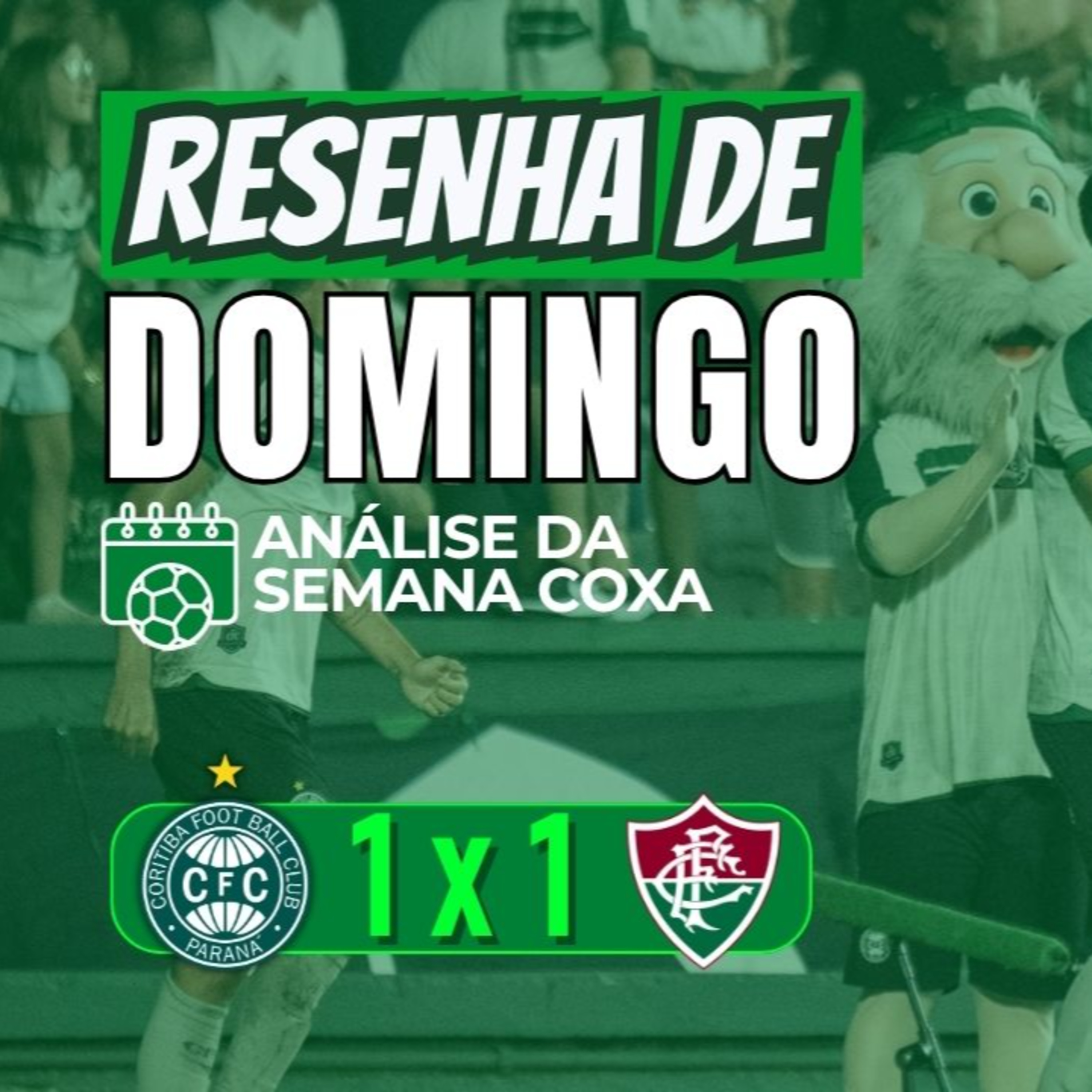 RESENHA DE DOMINGO 🍻 | SEMANA DO COXA + EMPATE NO COUTO (1x1 x FLUMINENSE) | SÉRIE A 2026 episode artwork