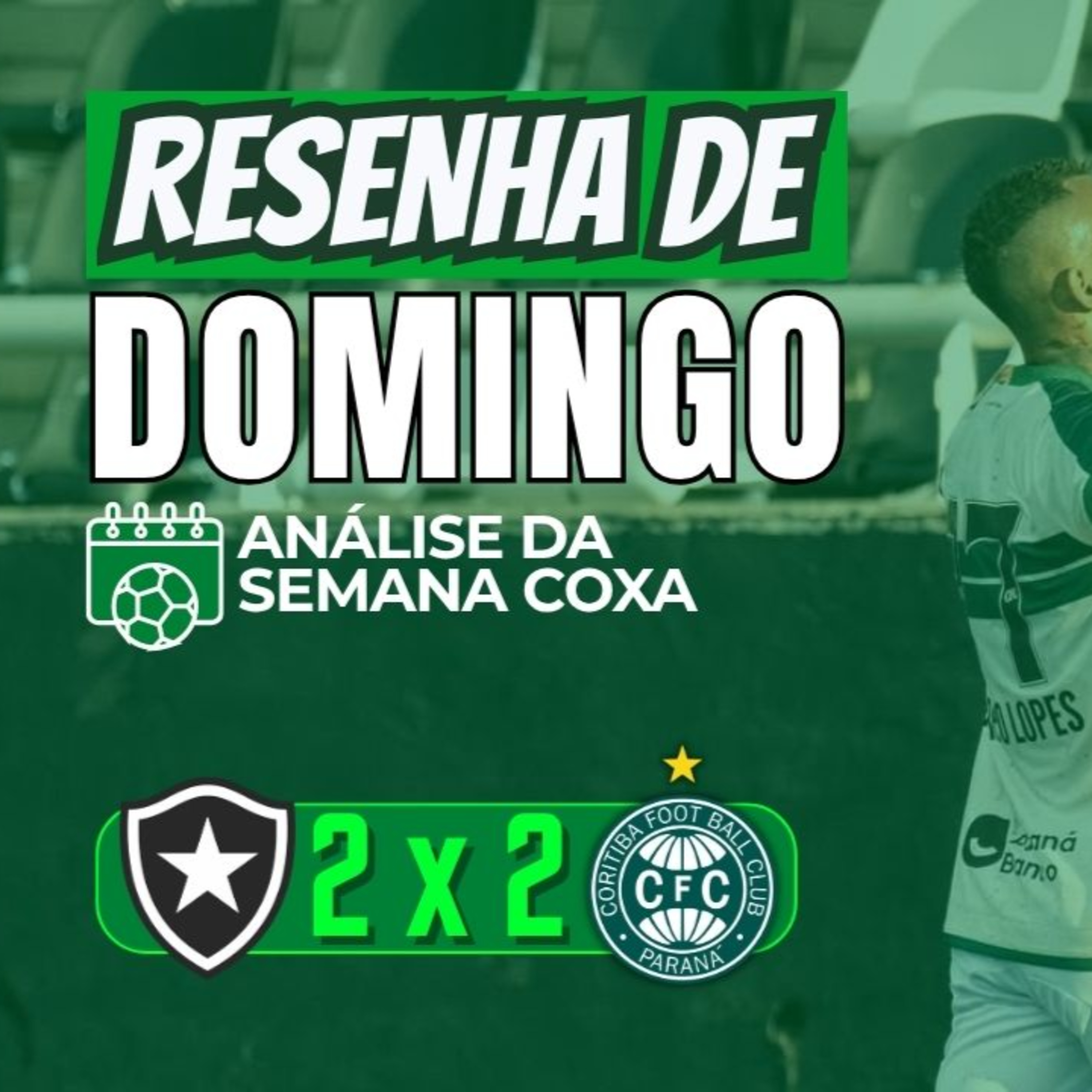 RESENHA DE DOMINGO 🍻 | EMPATE VALIOSO NO RIO! BOTAFOGO 2x2 CORITIBA| BRASILEIRÃO SÉRIE A episode artwork