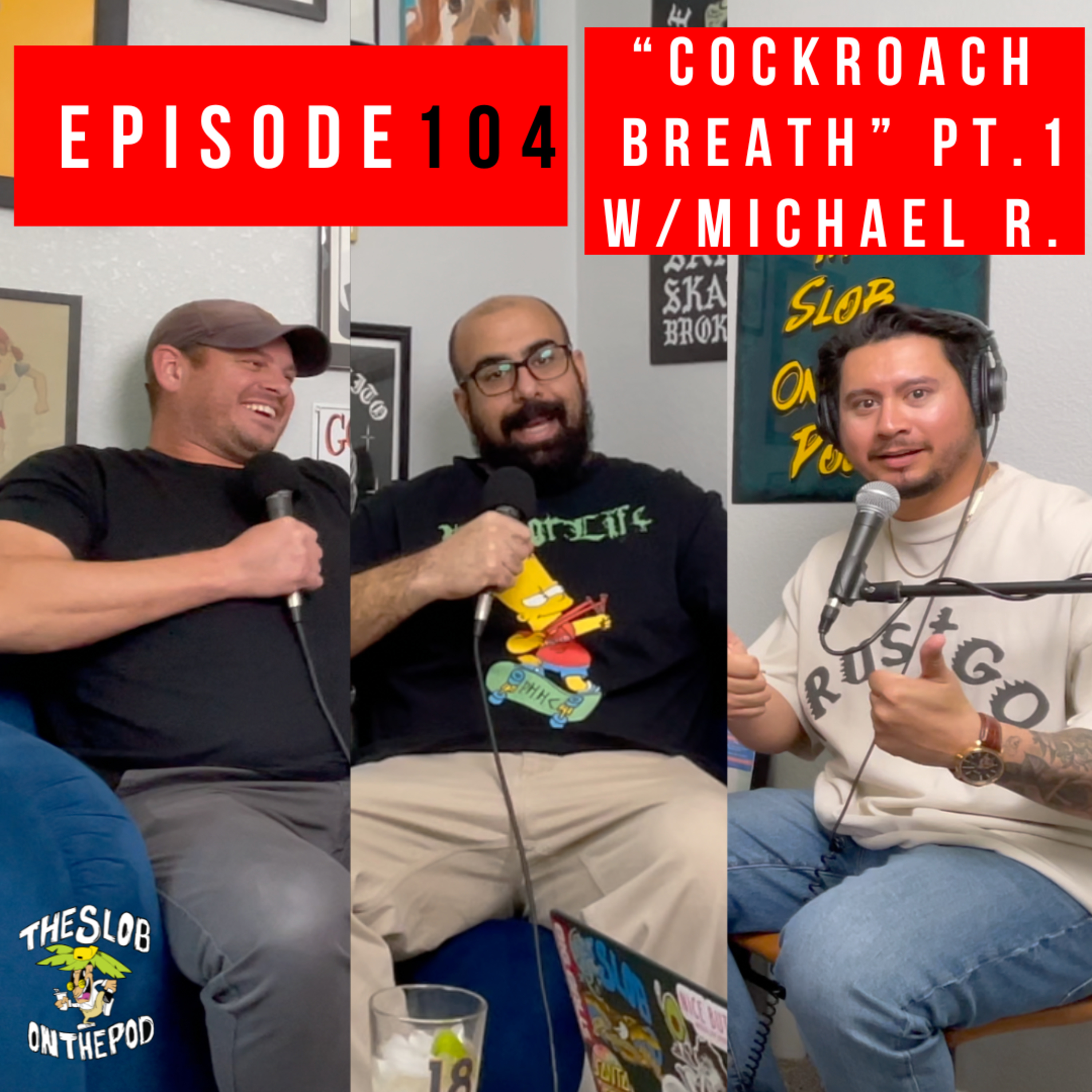 Episode 104: “Cockroach Breath” Pt.1 w/Michael R. episode artwork