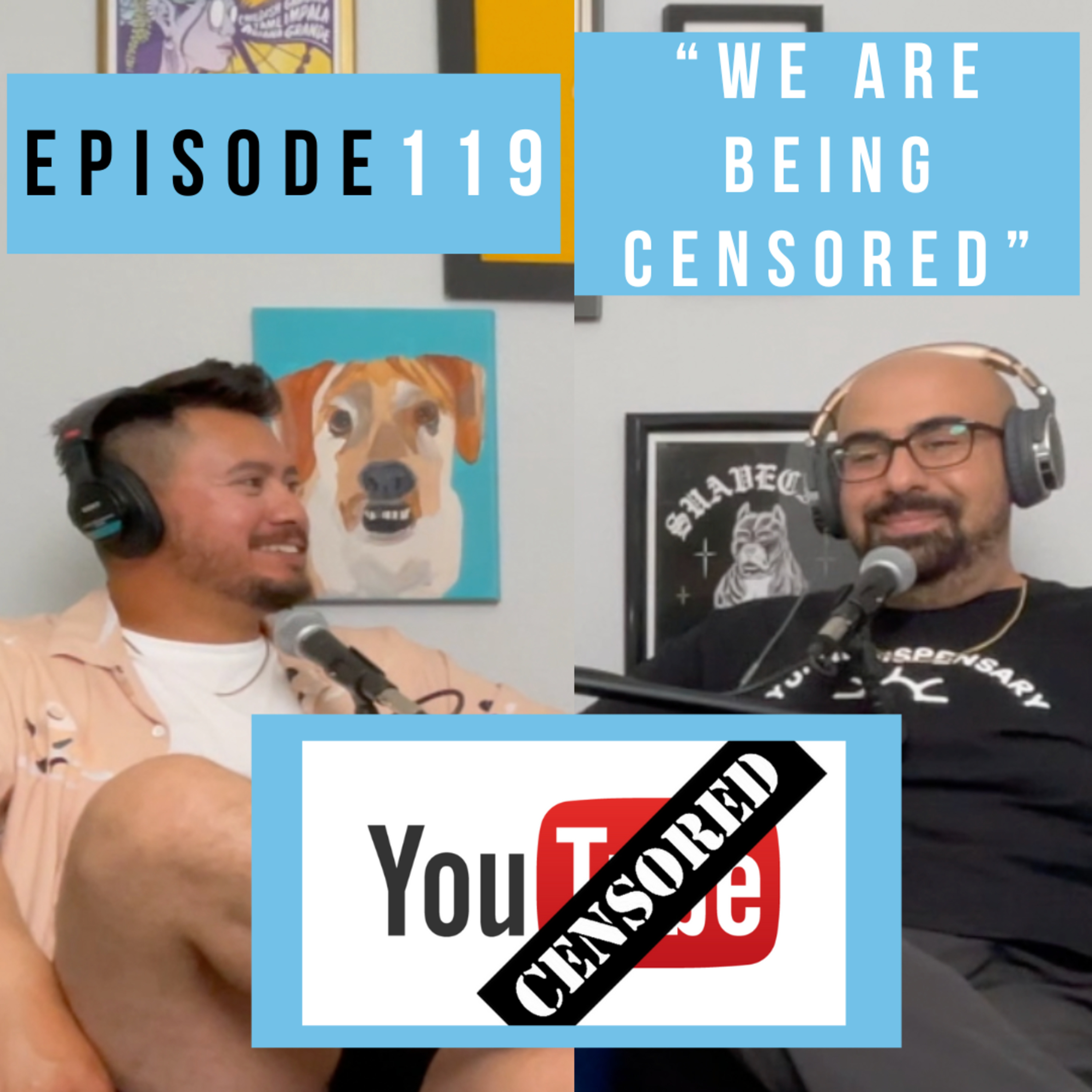 Episode 119: “We Are Being Censored” episode artwork
