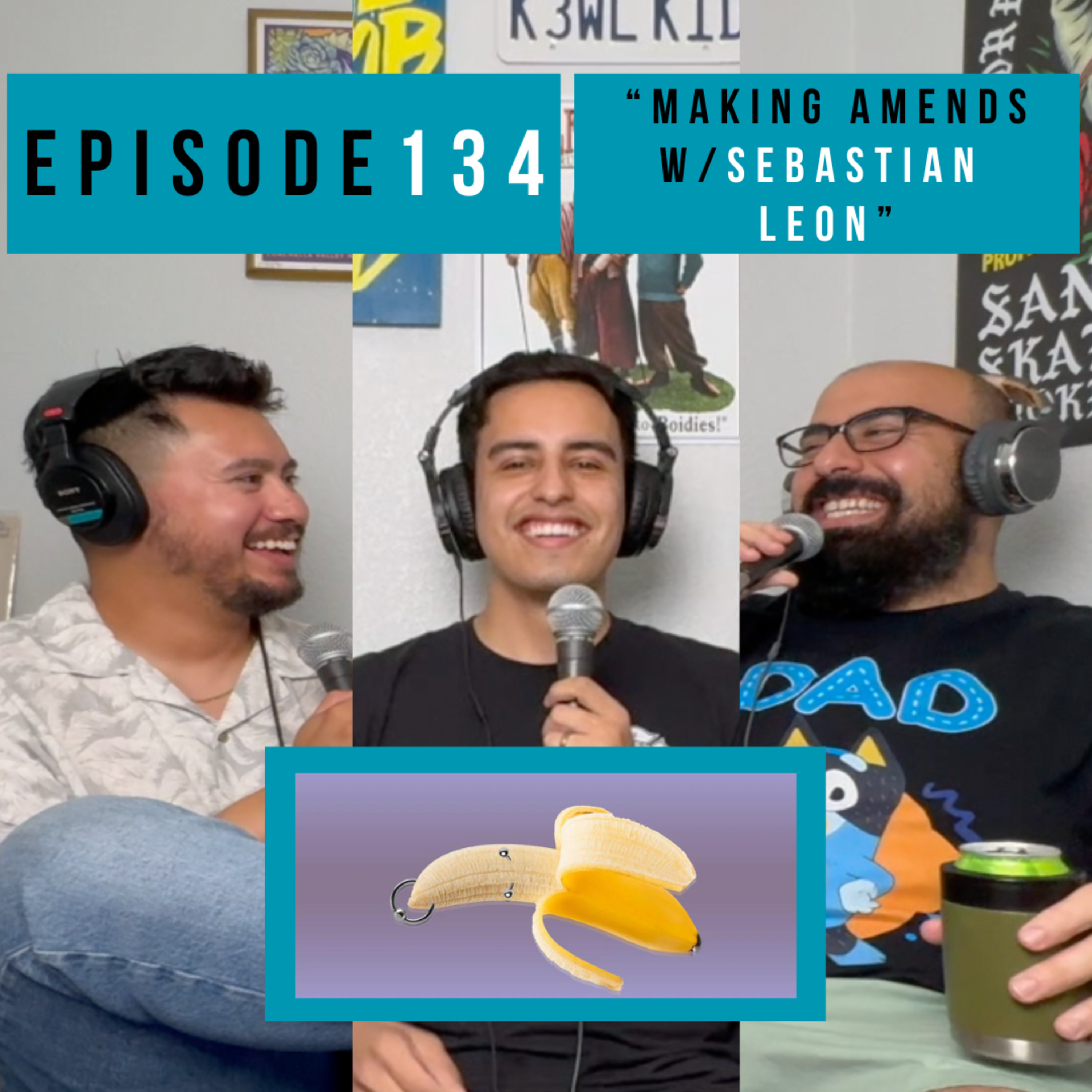 Episode 134: “Making Amends” w/Sebastian Leon episode artwork