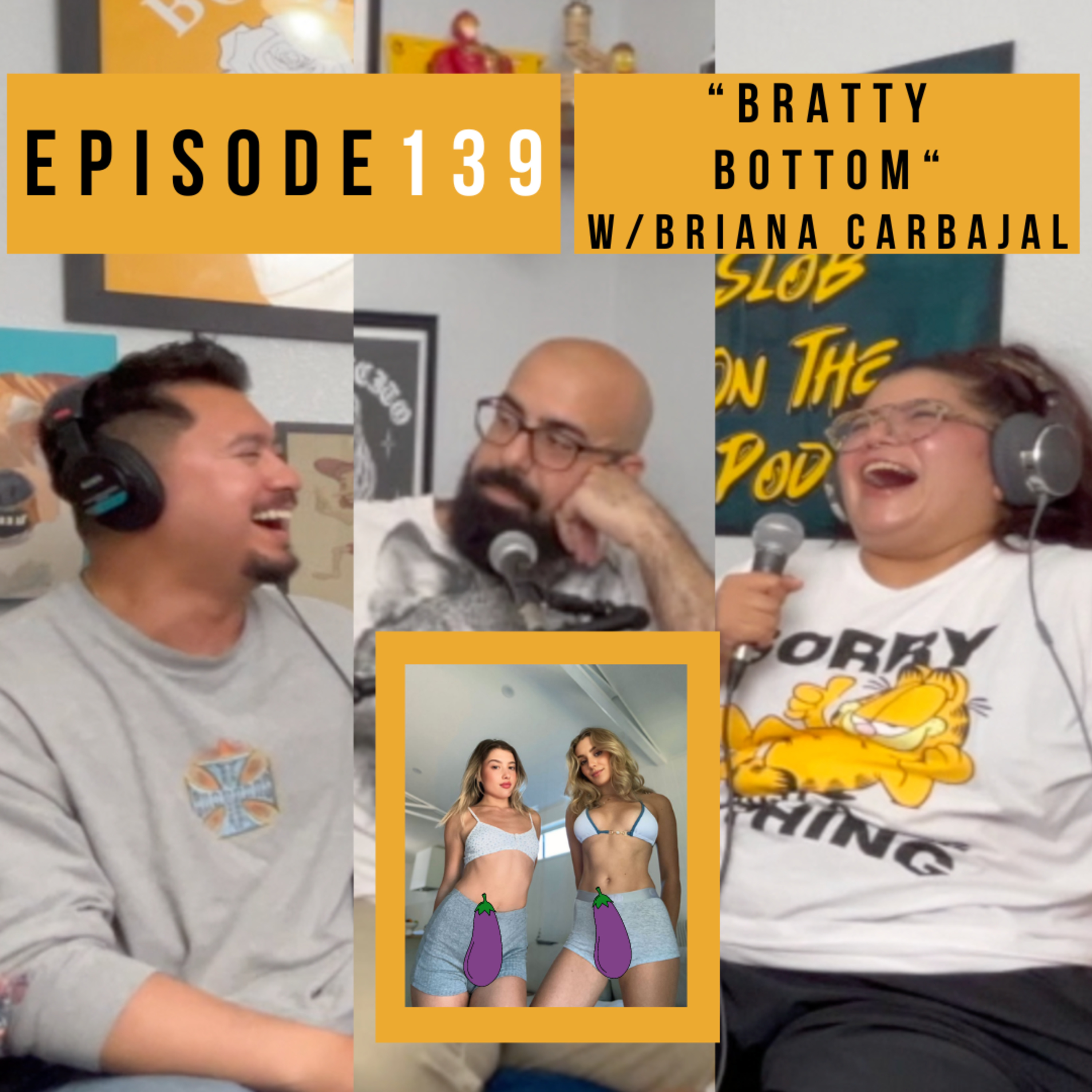 Episode 139: “Bratty Bottom” w/Briana Carbajal episode artwork