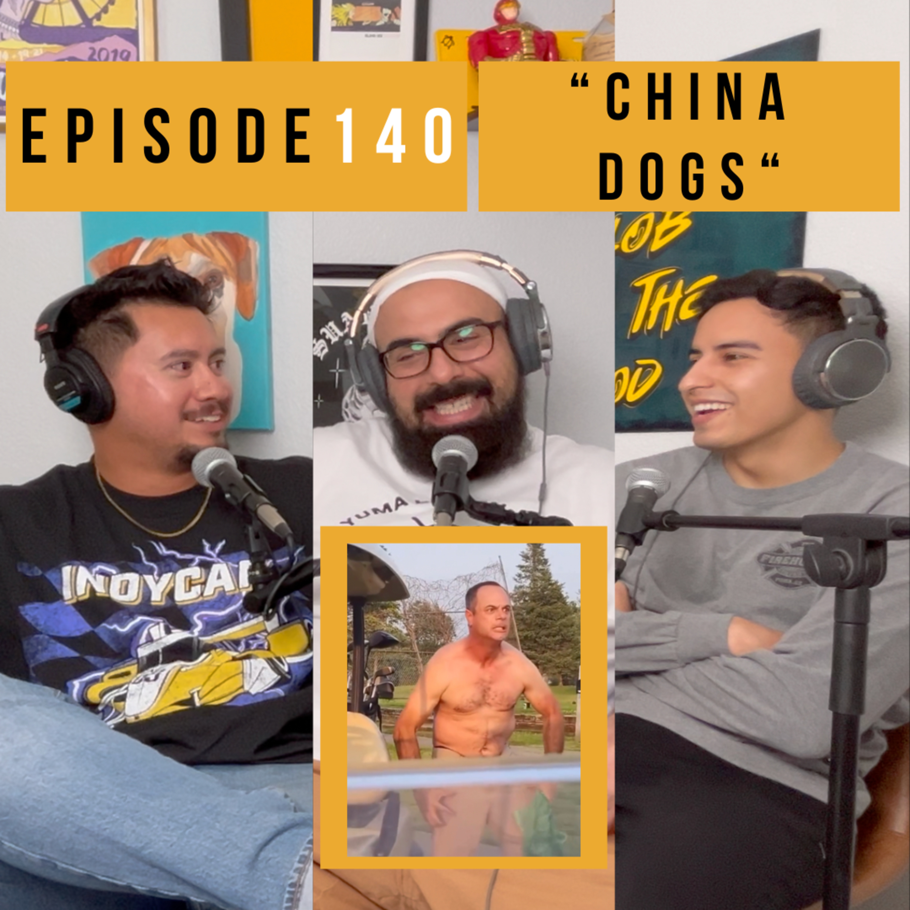 Episode 140: “China Dogs" episode artwork