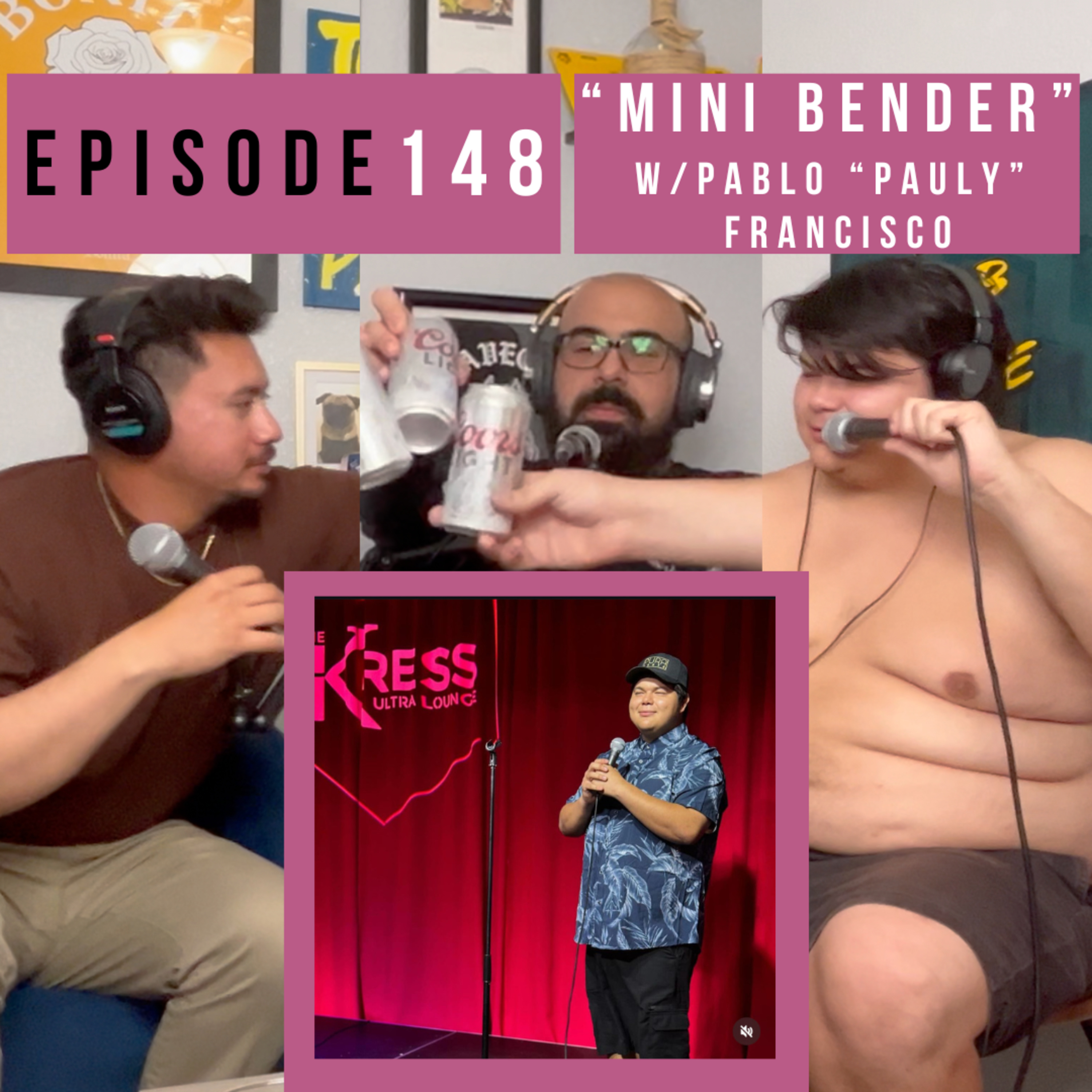 Episode 148: “Mini Bender” w/Pablo "Pauly” Francisco episode artwork