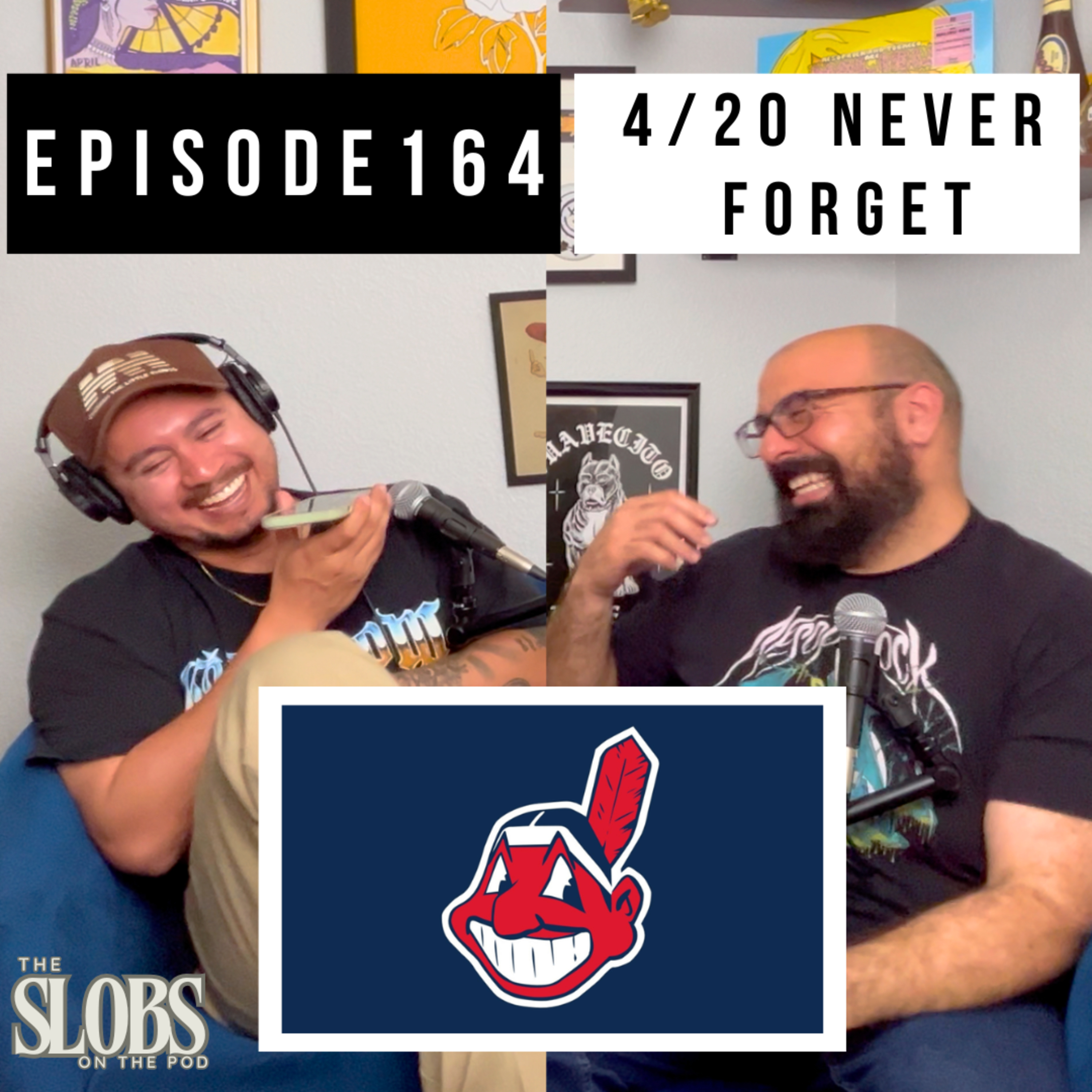 Episode 164: "4/20 Never Forget" episode artwork