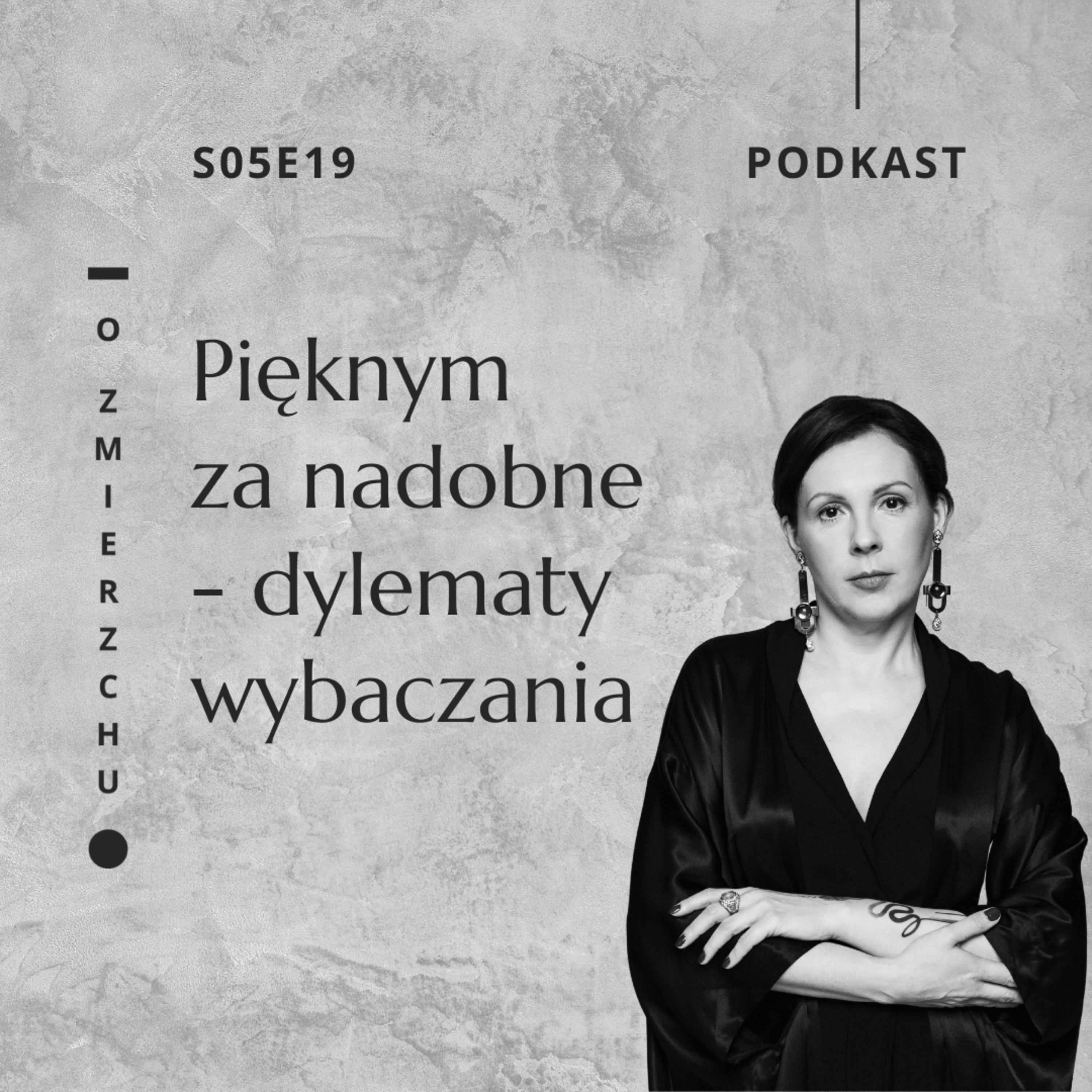 S05E19 Pięknym za nadobne - dylematy wybaczania - O Zmierzchu