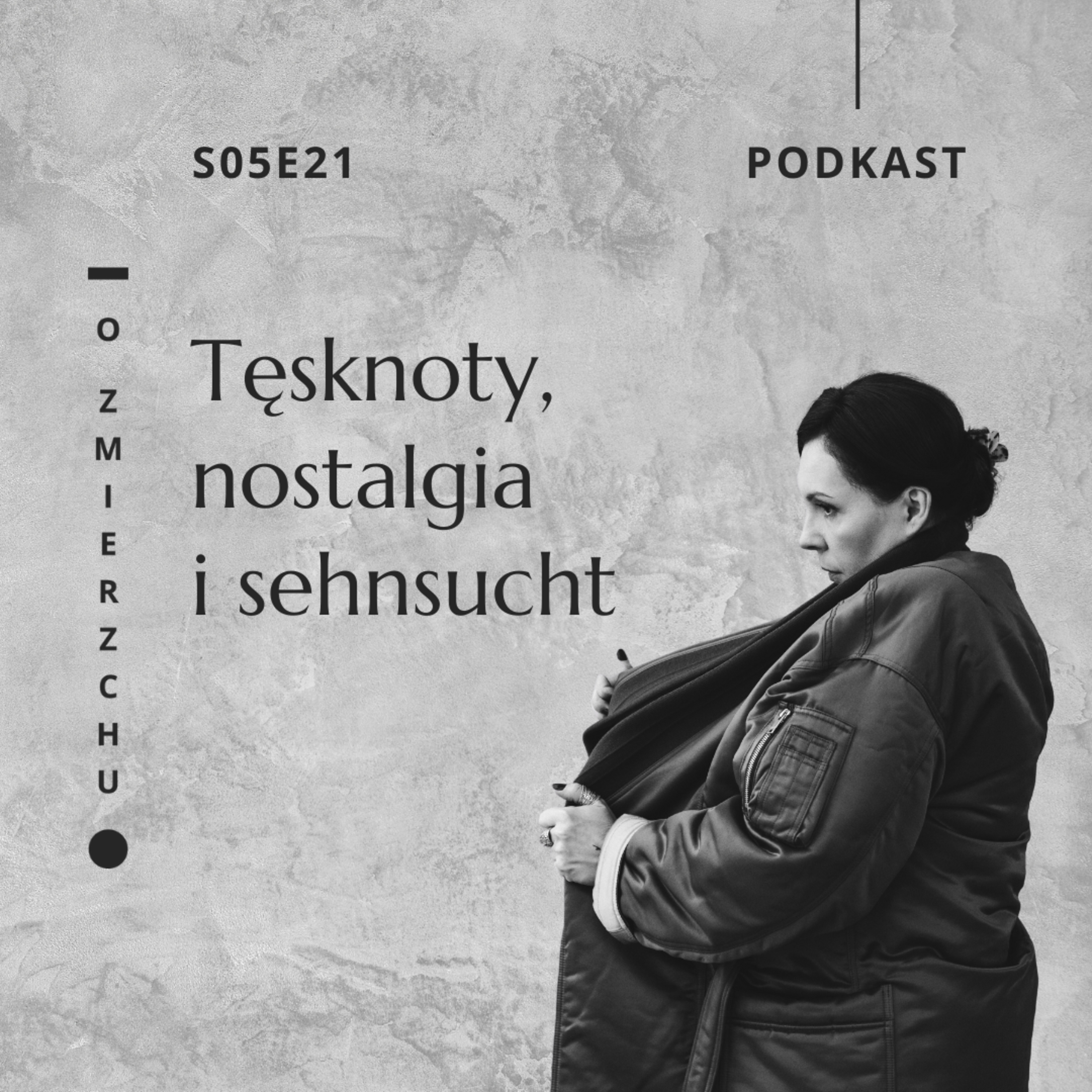 S05E21 Tęsknoty, nostalgia i sehnsucht – O Zmierzchu