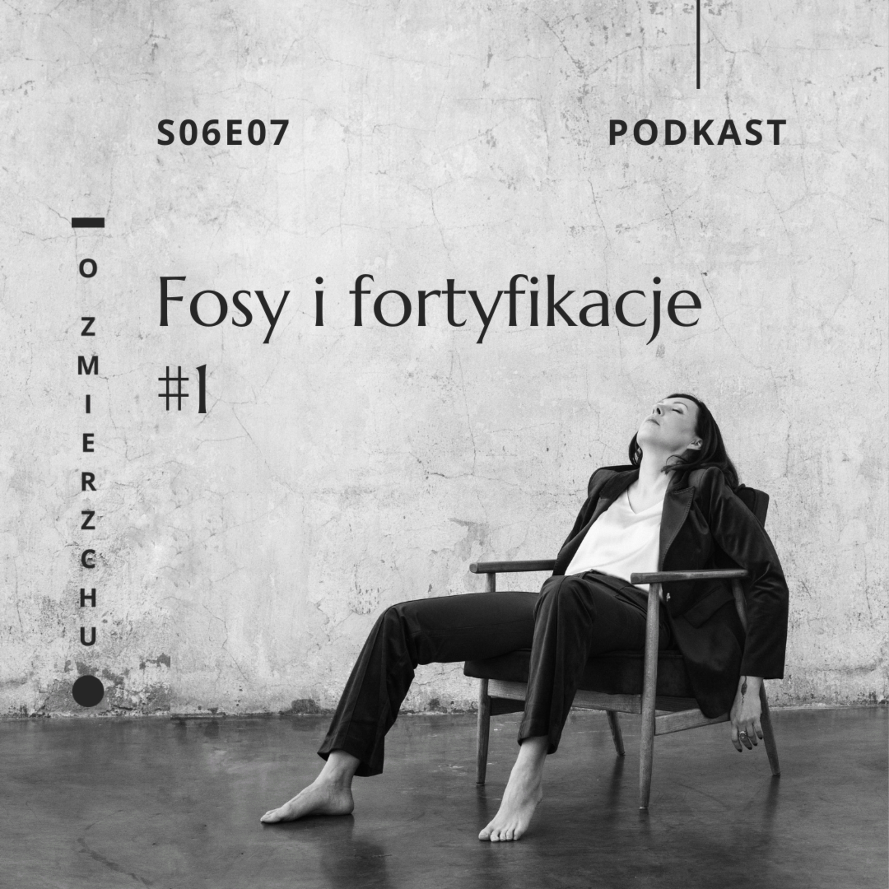 S06E07 Fosy i fortyfikacje #1 – O Zmierzchu