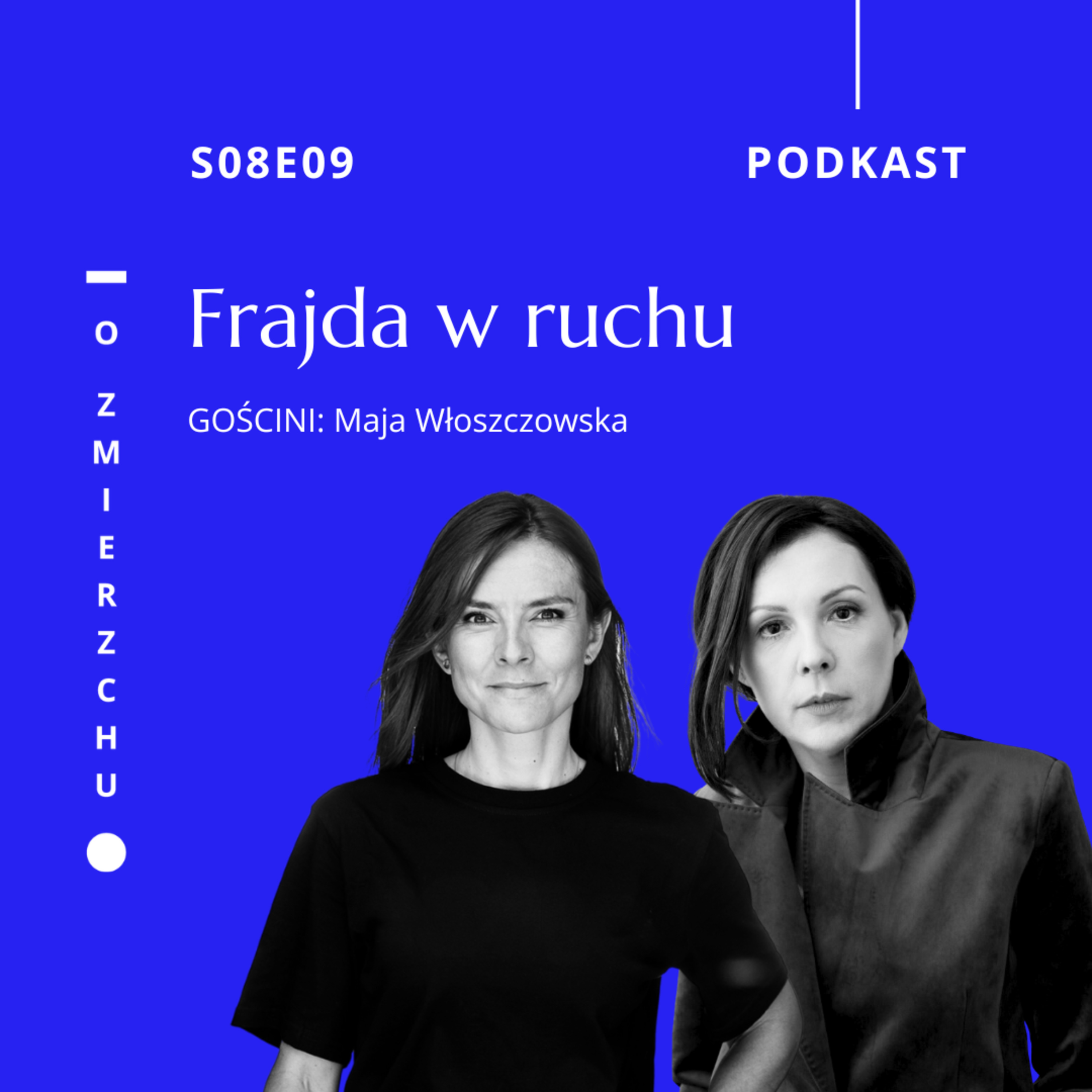 S08E09 Frajda w ruchu – O Zmierzchu