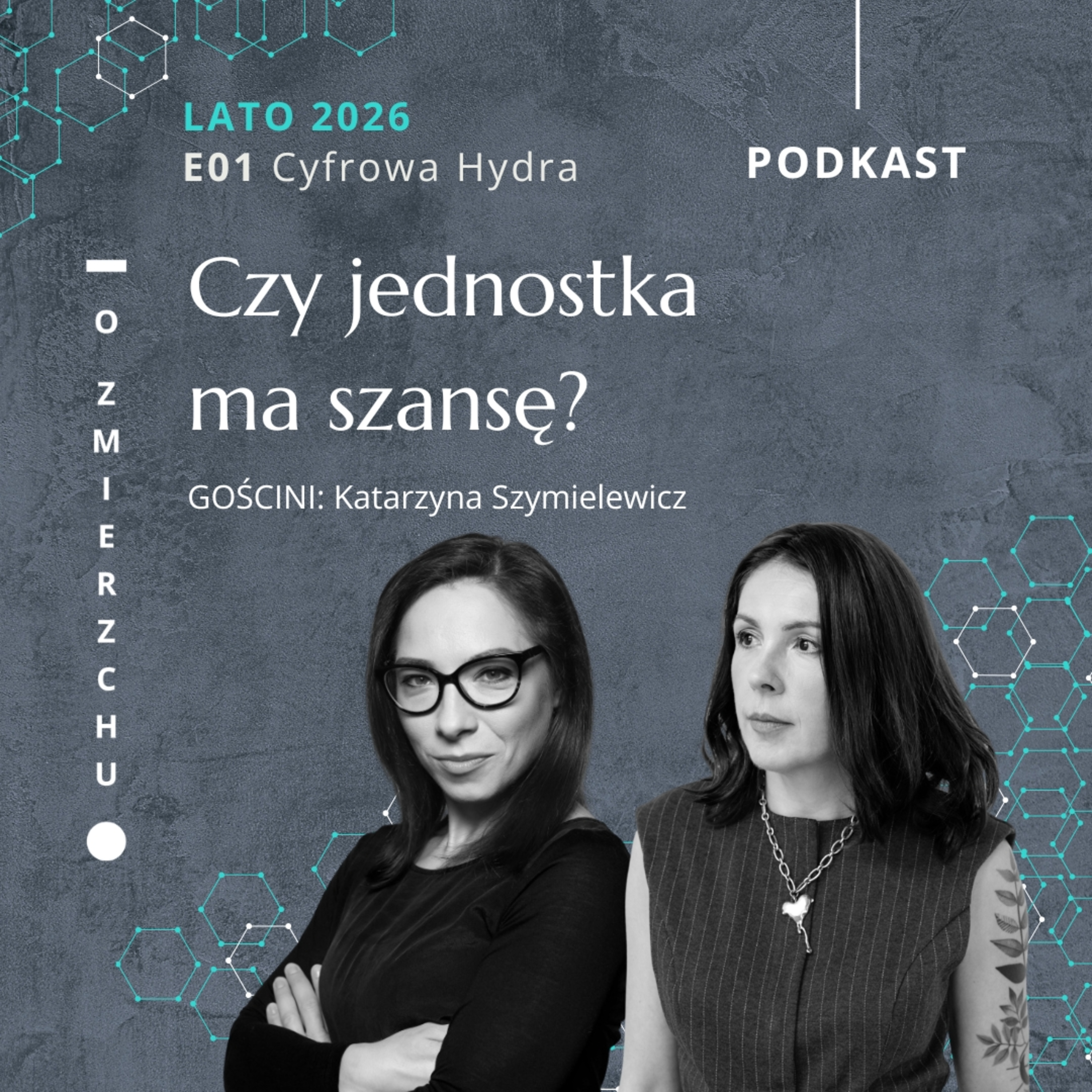 L26E01 Cyfrowa Hydra: Czy jednostka ma szansę? – O Zmierzchu episode artwork