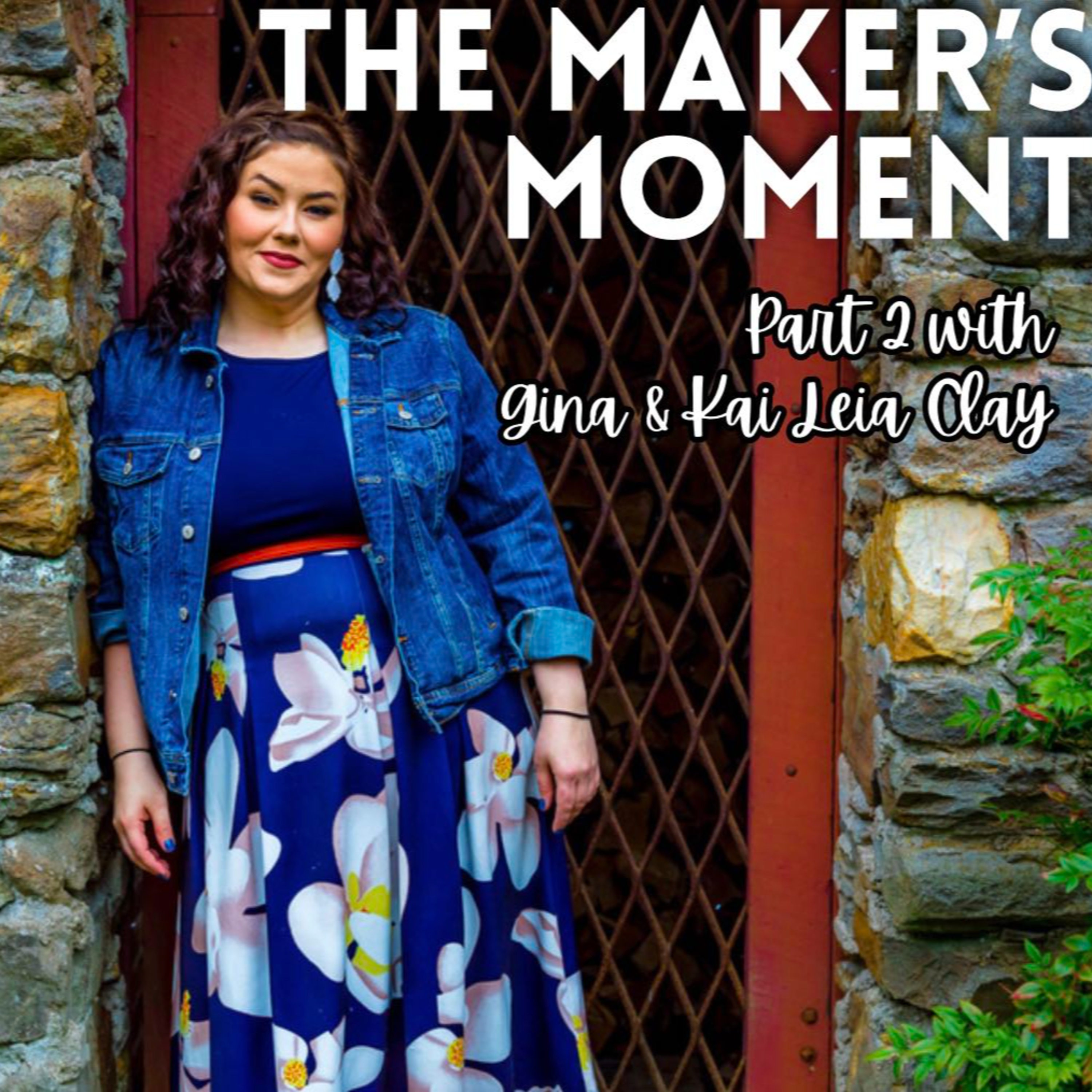 How to Find your Creative Identity: Part 2 with Gina and Kai Leia Clay episode artwork