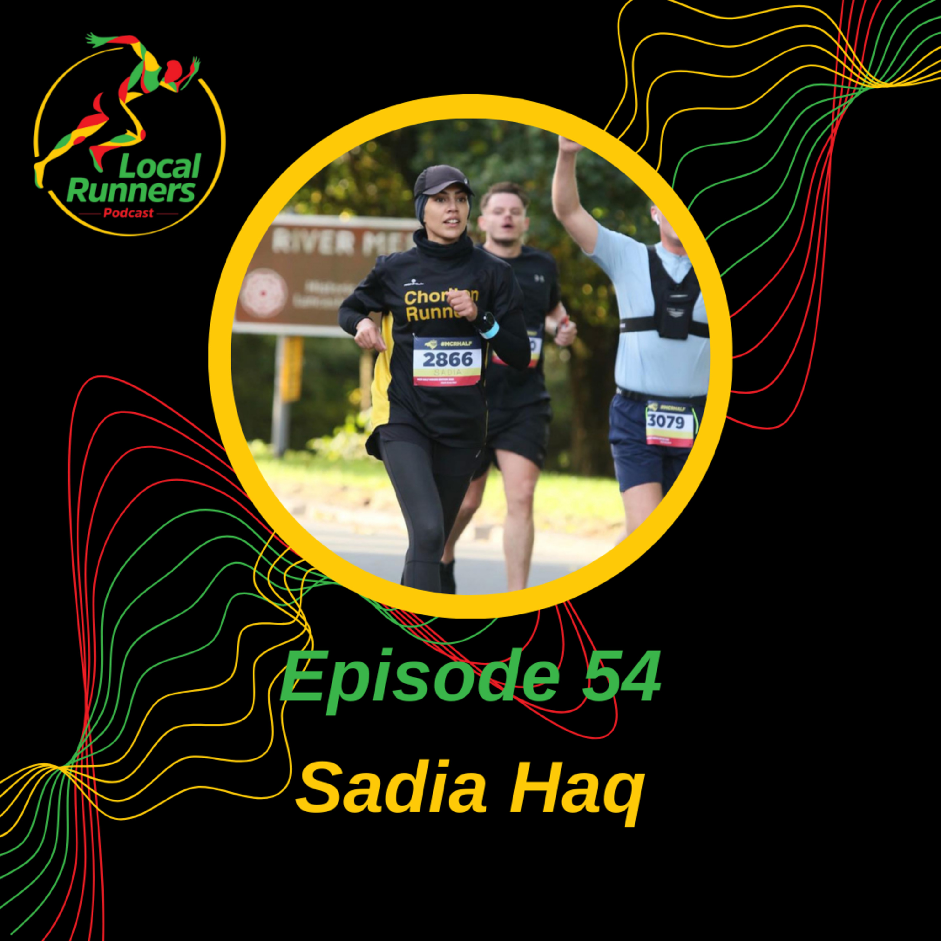 Episode 54 - Sadia Haq