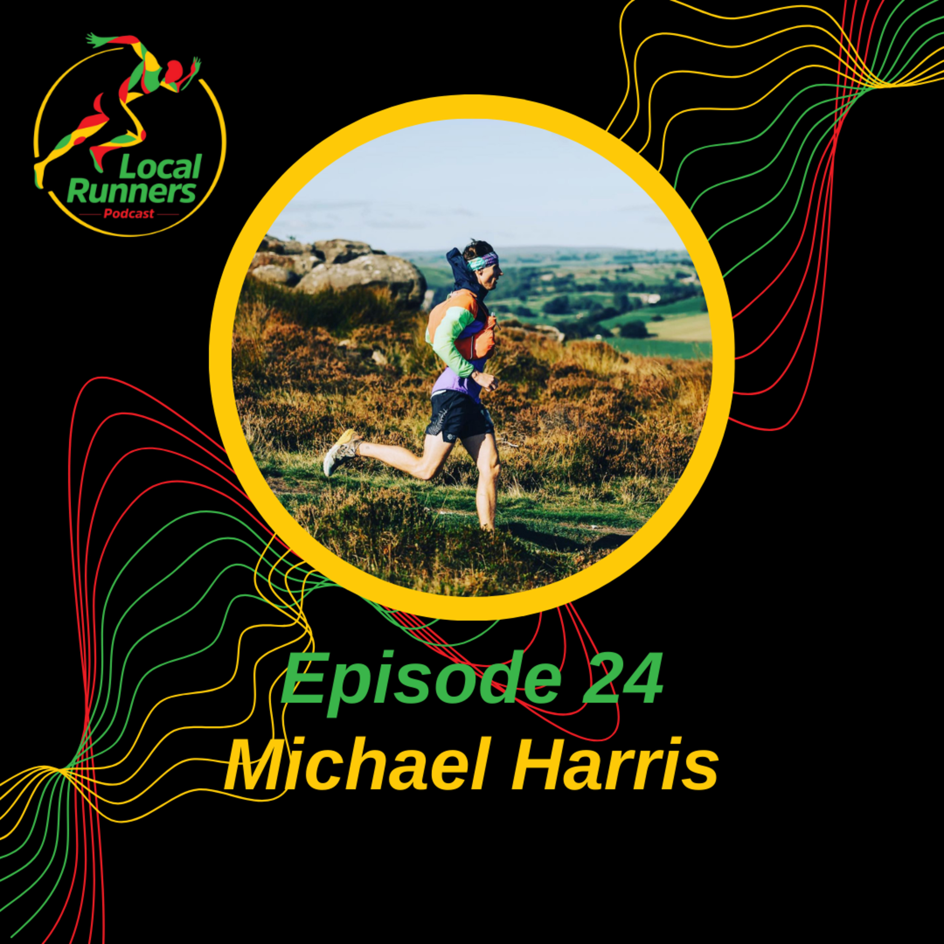 Episode 24 - Michael Harris