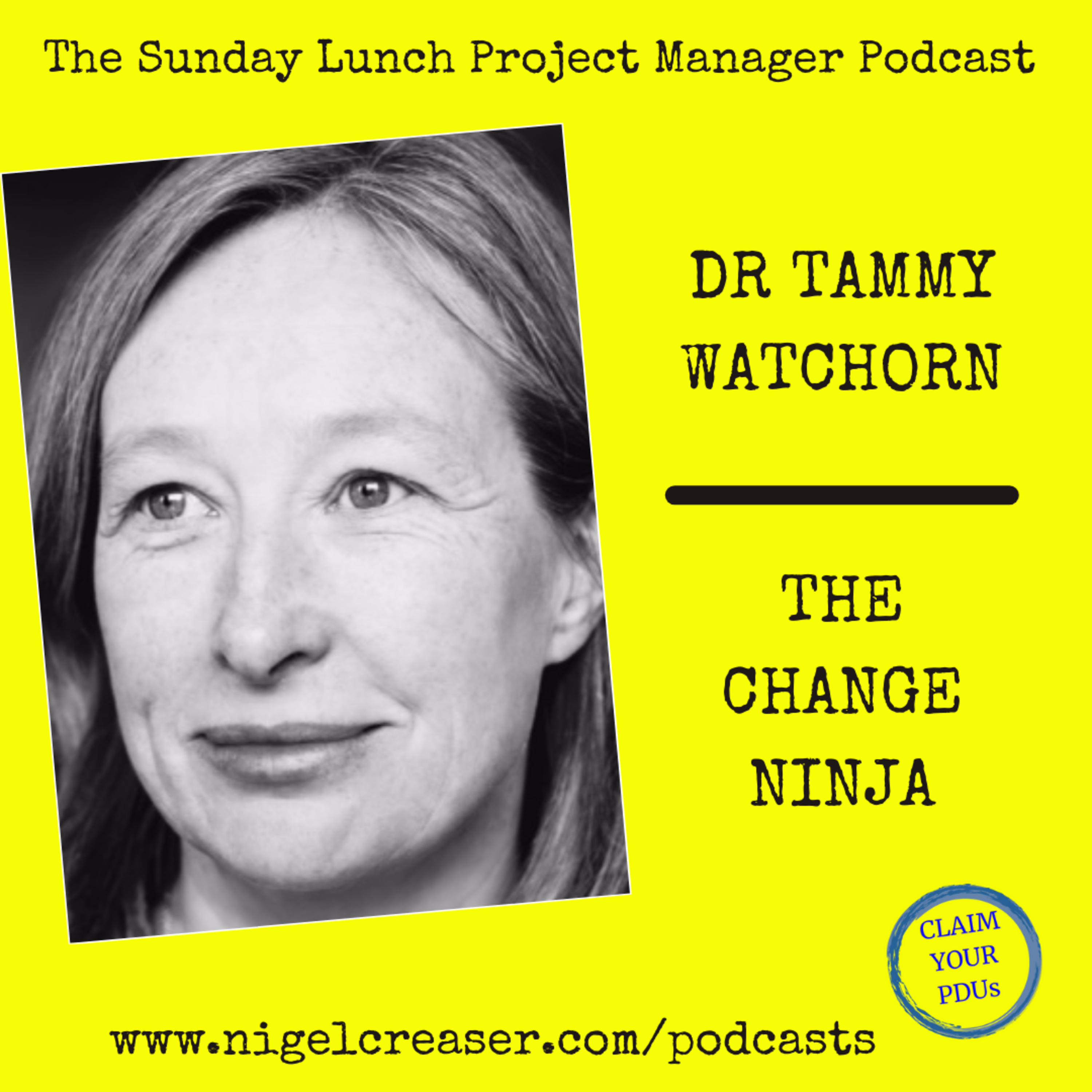#175 Tammy Watchorn, The Returning Change Ninja, Part 2 (Audio) episode artwork