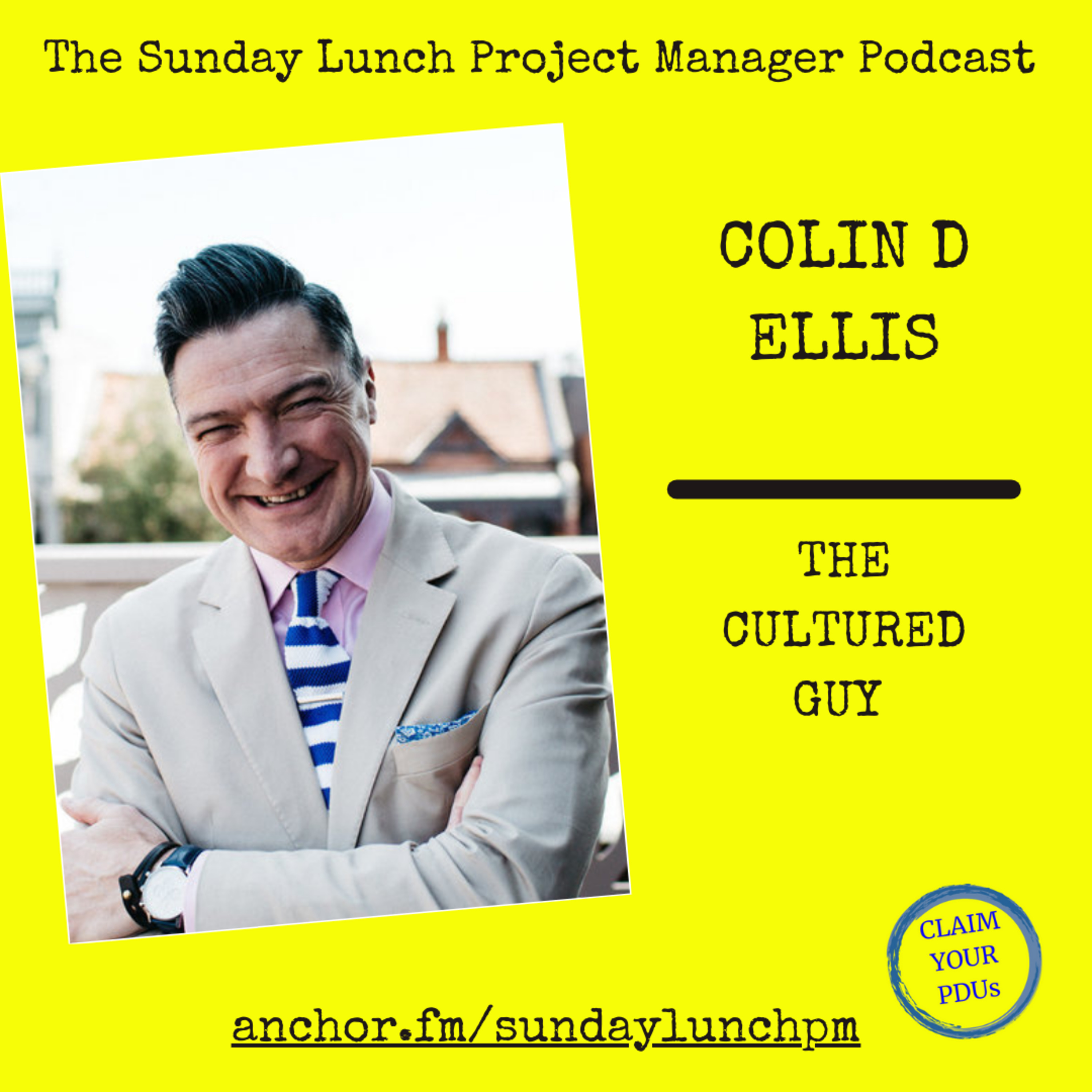 #176 Colin Ellis, The Cultured Guy, Part 1 (Audio) episode artwork