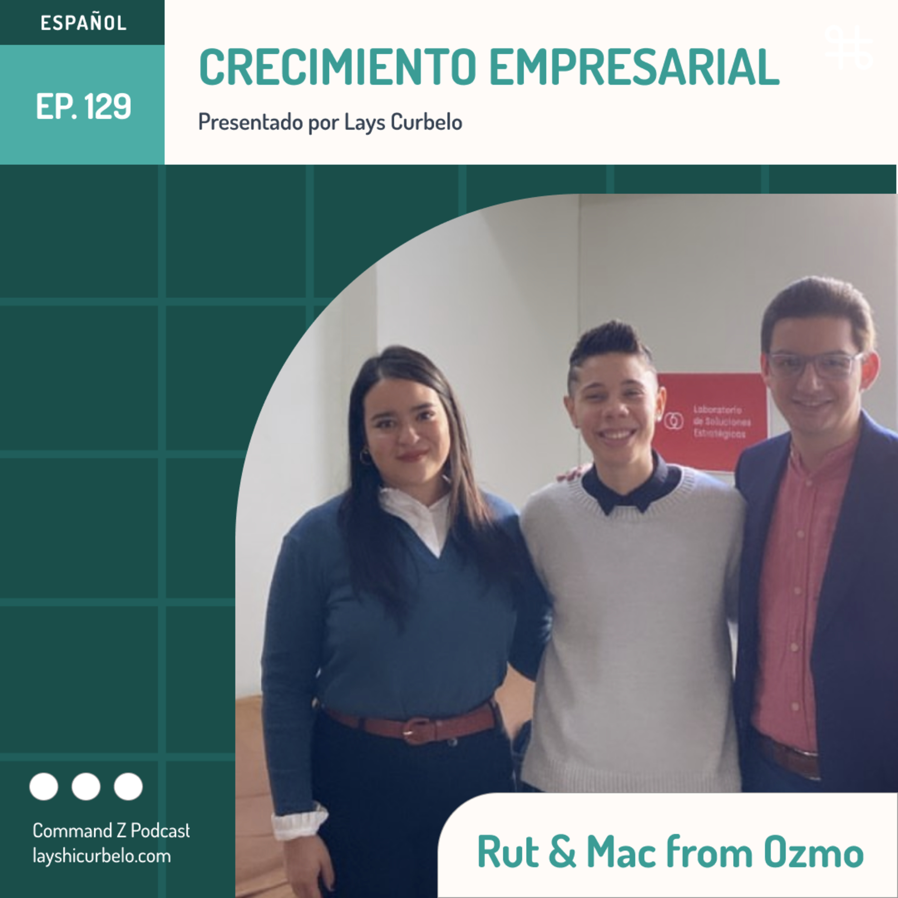 Episodio 129: Ruth Atayde & Ángel Otero Mac Kinney | Diseño & Crecimiento Empresarial