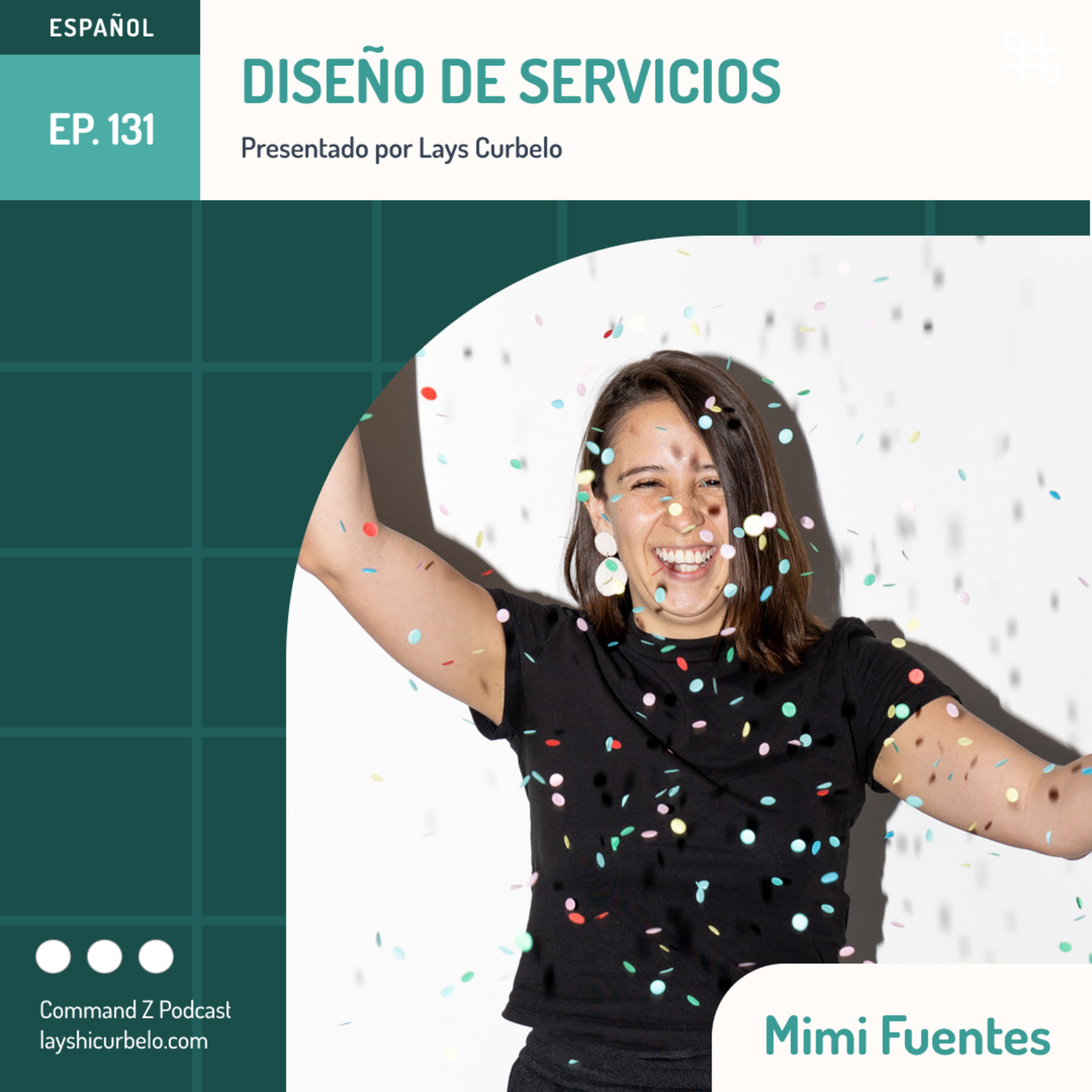 Episodio 131: Mimi Fuentes | Diseño de Servicios