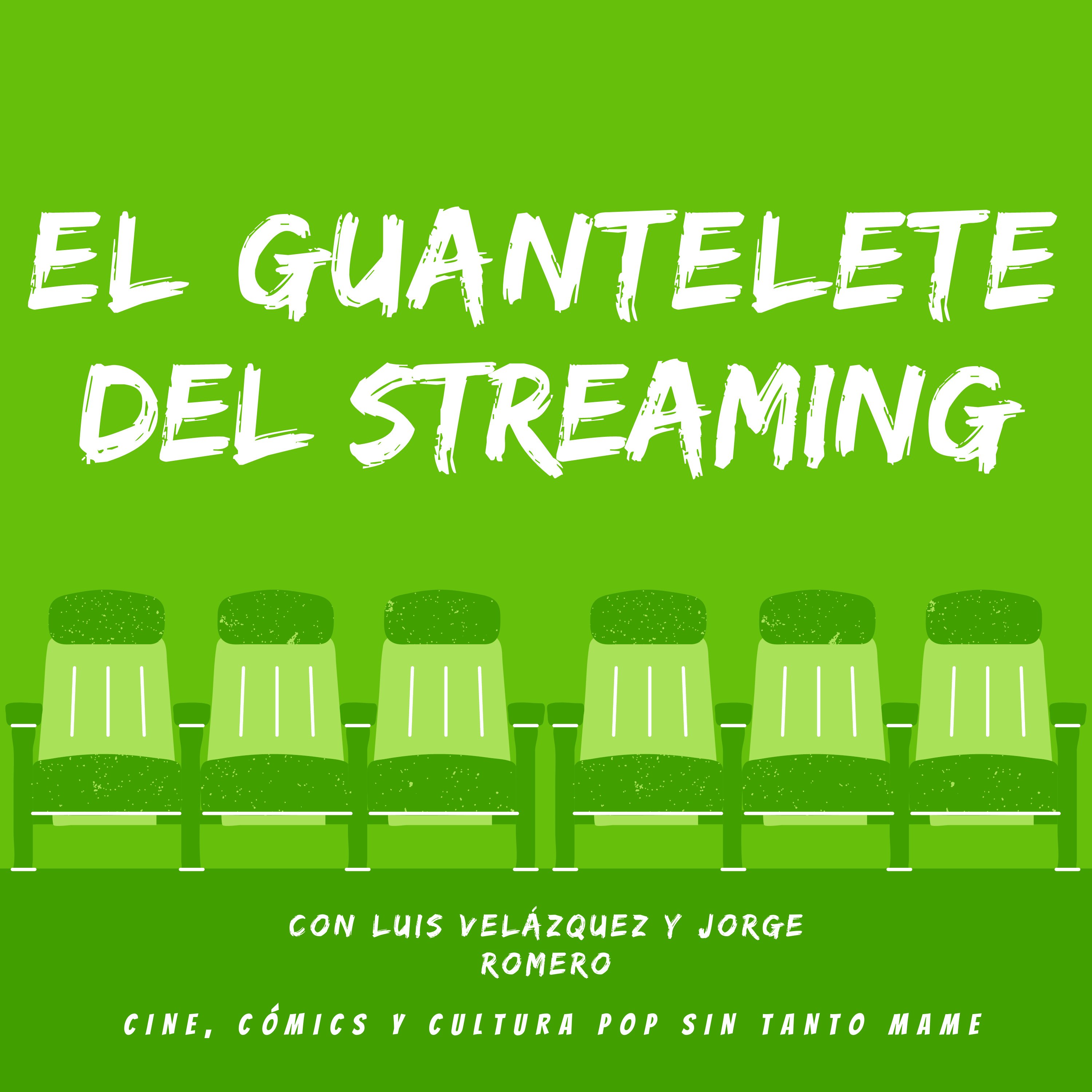 El Guantelete del Streaming