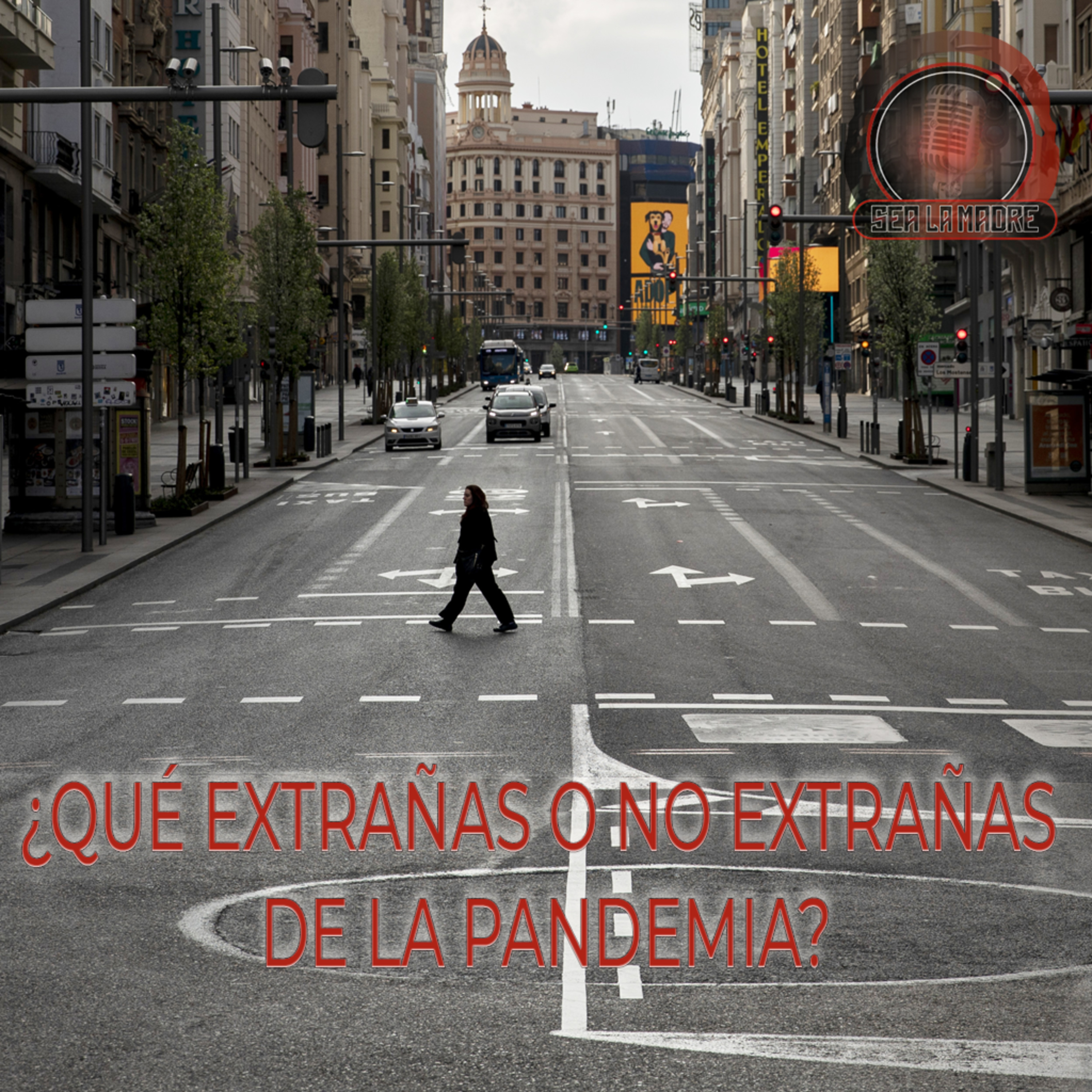 ¿Qué extrañas o no extrañas de la pandemia? episode artwork