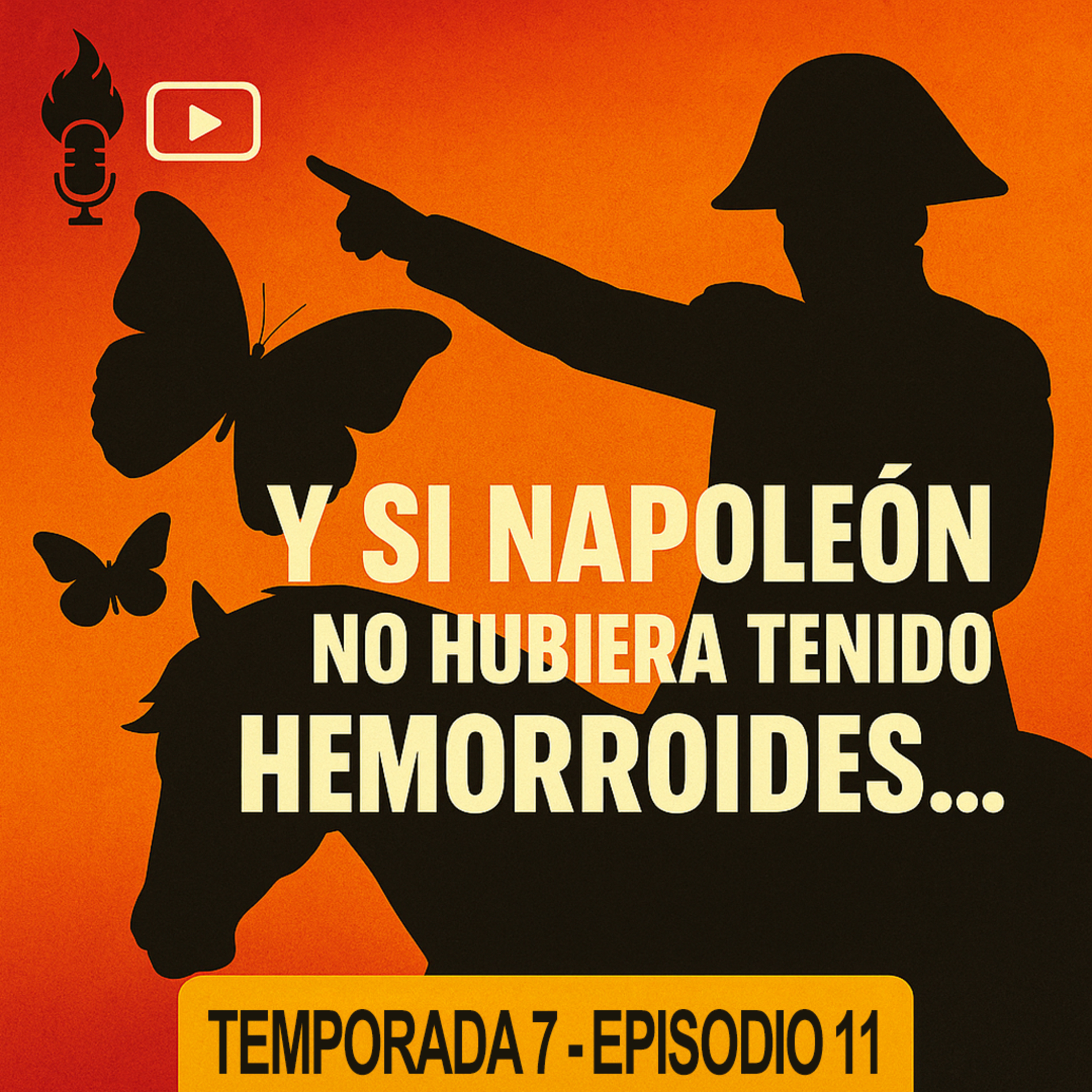 Y Si Napoleón No Hubiera Tenido Hemorroides… | Sea La Madre episode artwork