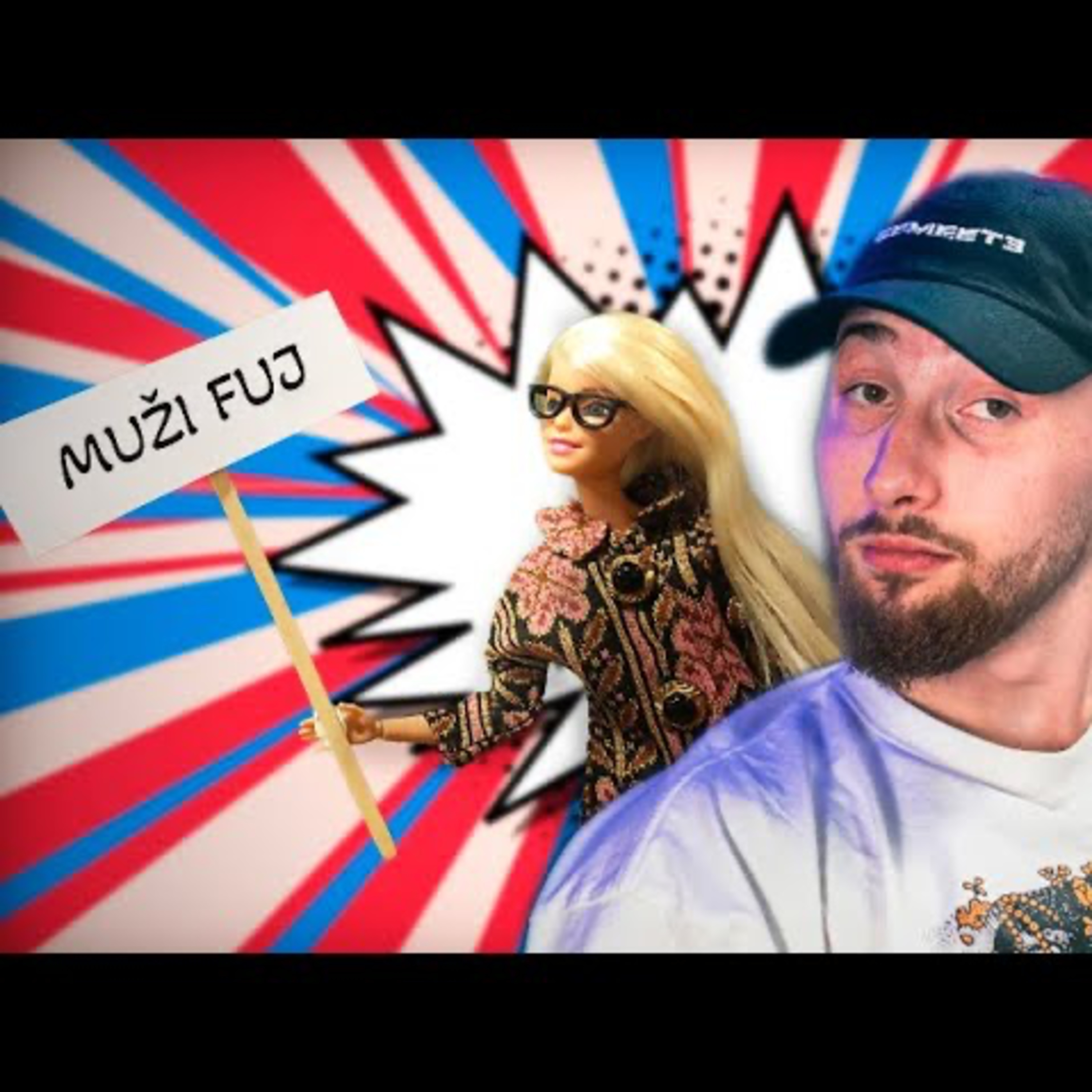 BARBIE JE FEMINISTICKÁ PROPAGANDA | #89 episode artwork