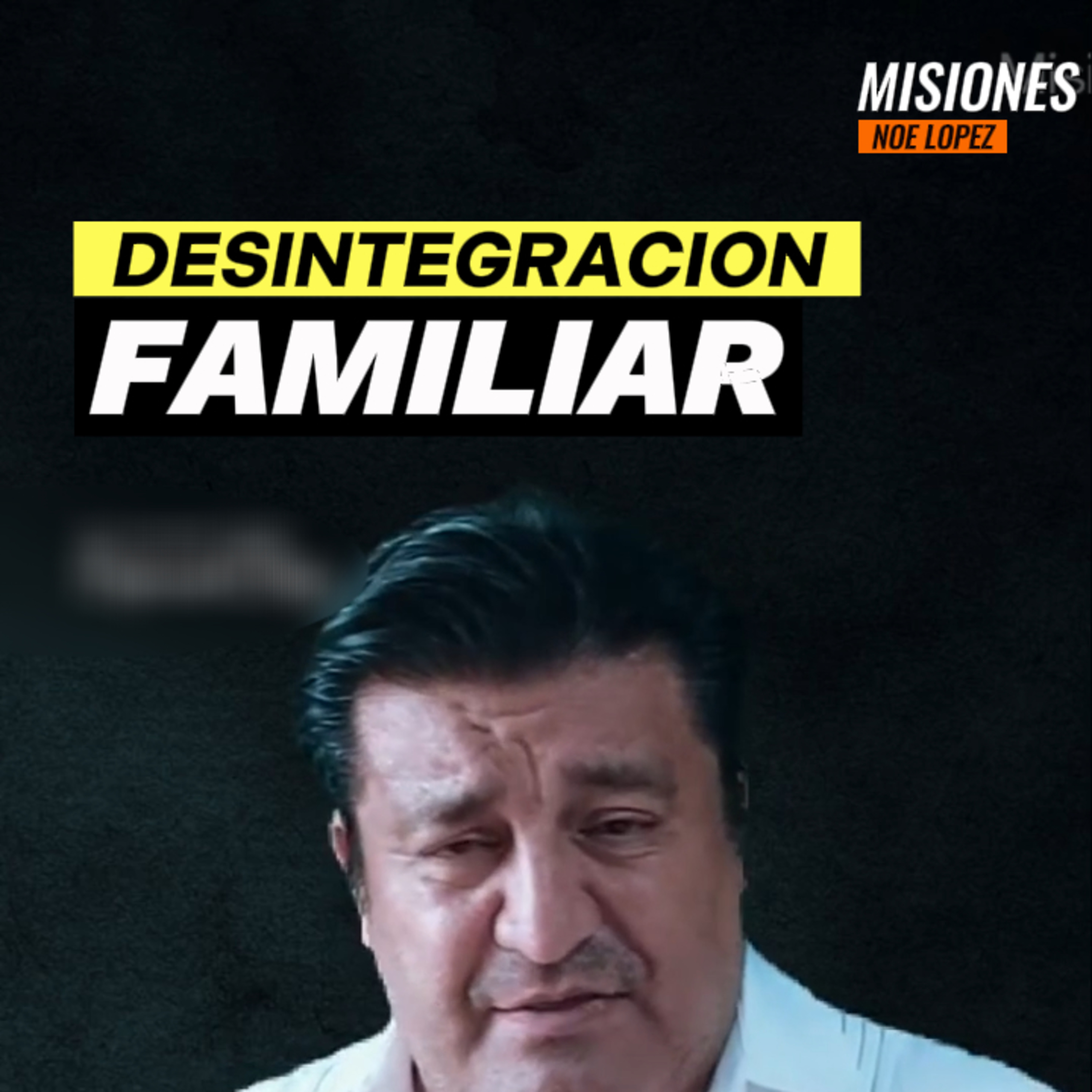 👤“EL IMPACTO DE LA DESINTEGRACIÓN FAMILIAR HOY” 🗡️ #familia episode artwork