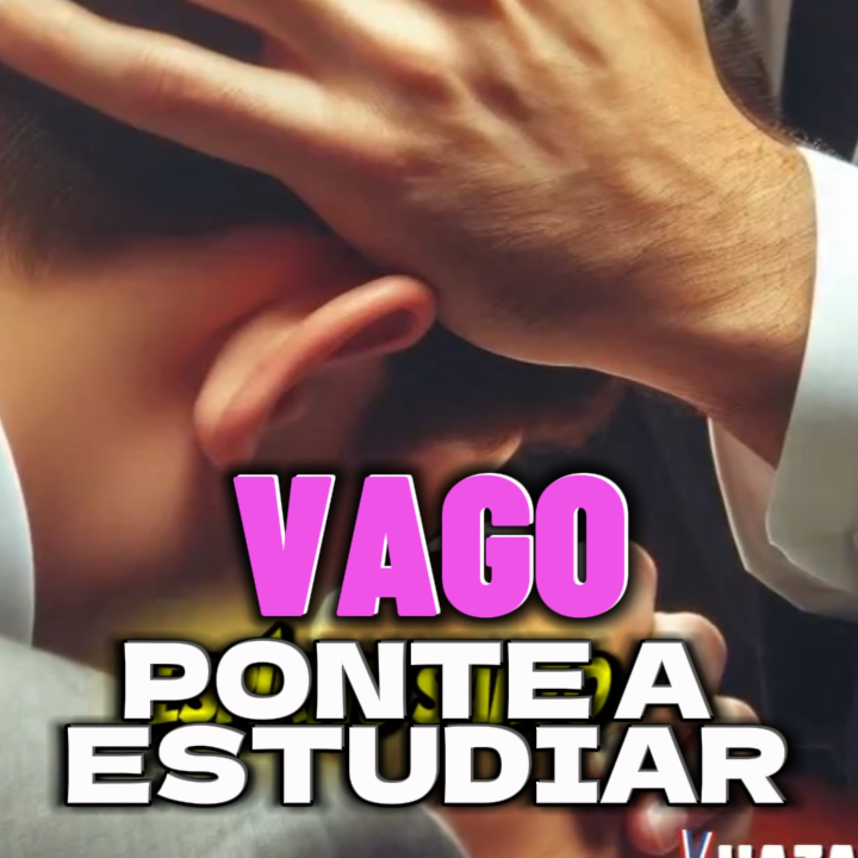 🥇"NO SEAS VAGO Y PONTE A ESTUDIAR!" 👀 #jovenes episode artwork
