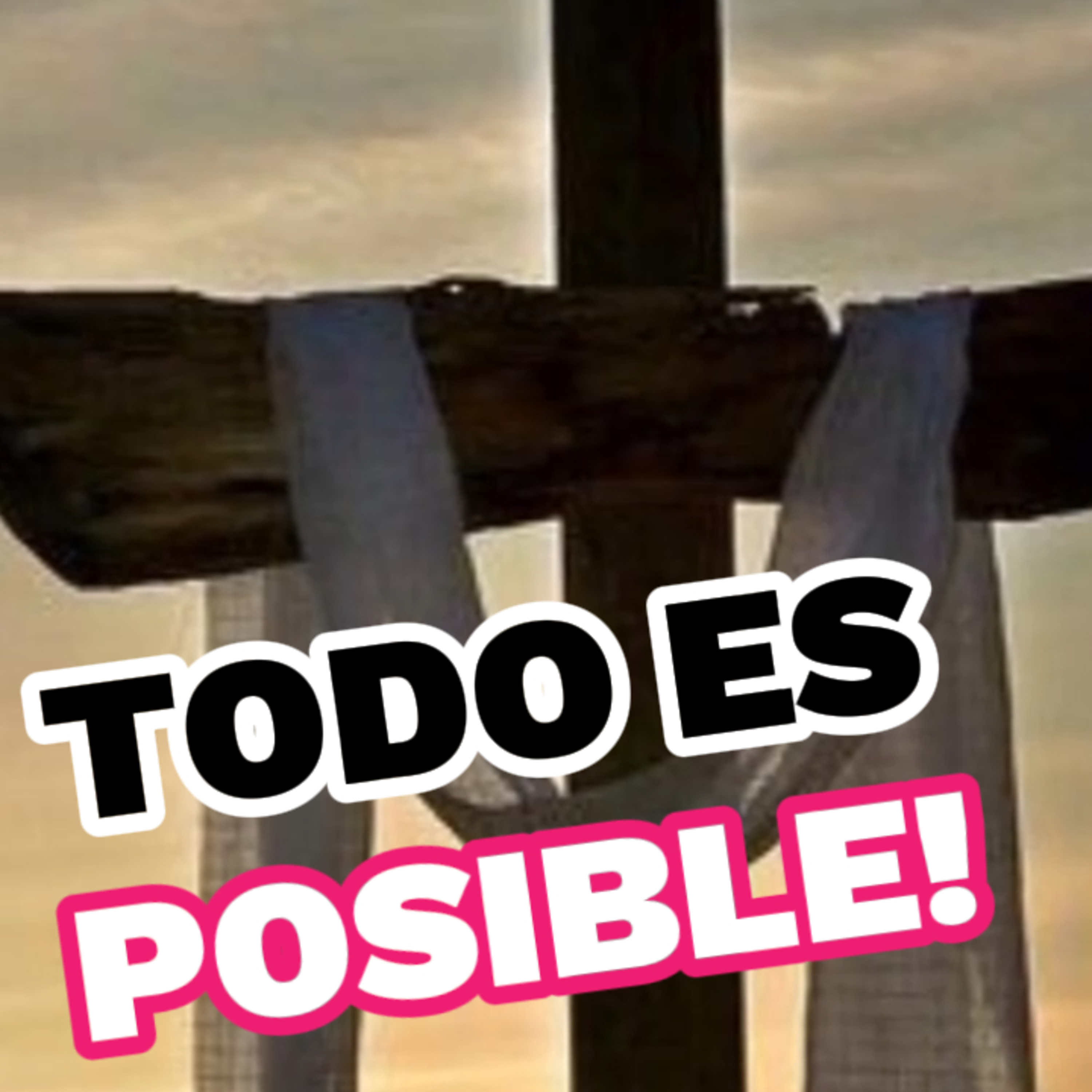 👉"TODO ES POSIBLE! " ✝️ #fe episode artwork