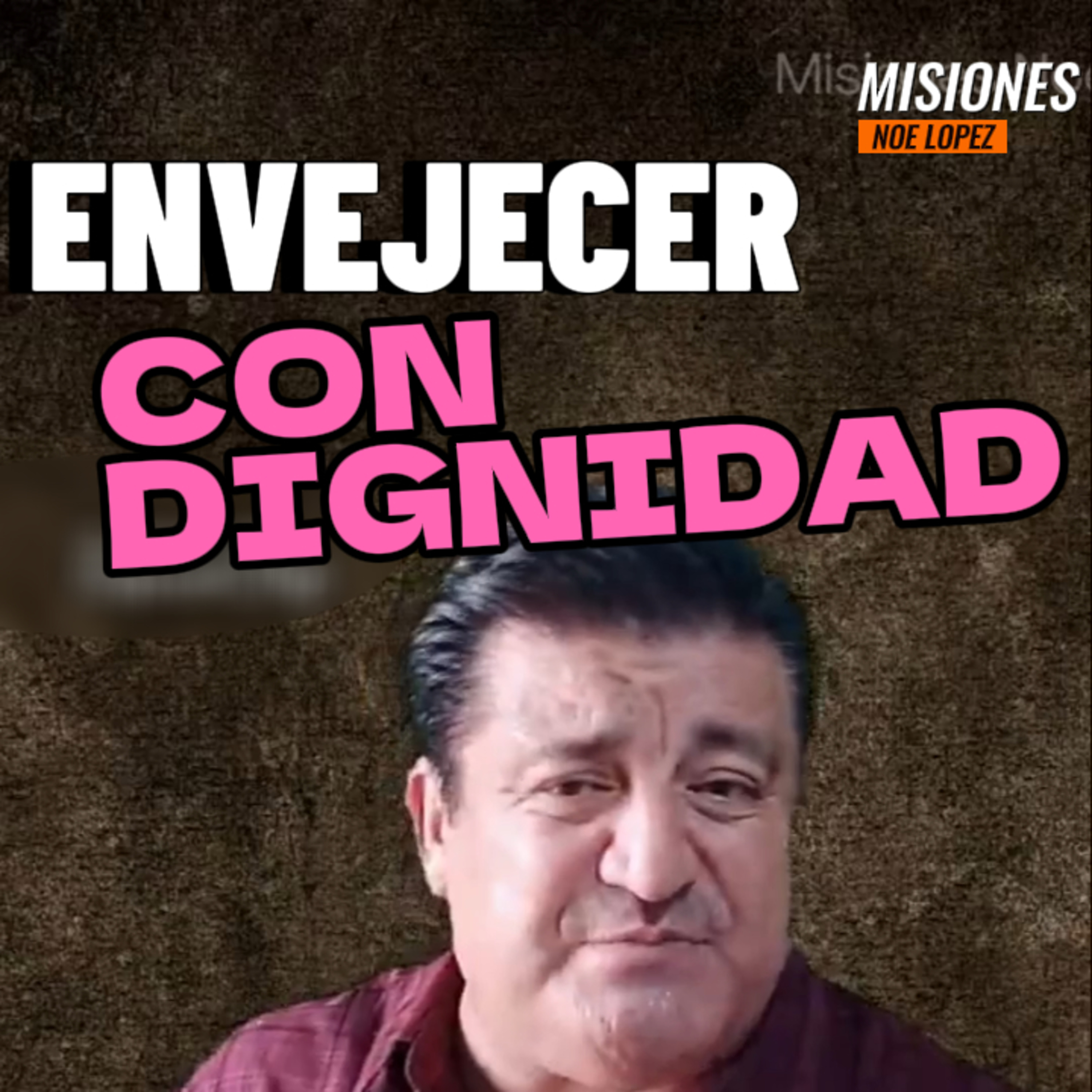 🧏 "ENVEJECER CON DIGNIDAD" 👀 Cómo? #envejecer episode artwork
