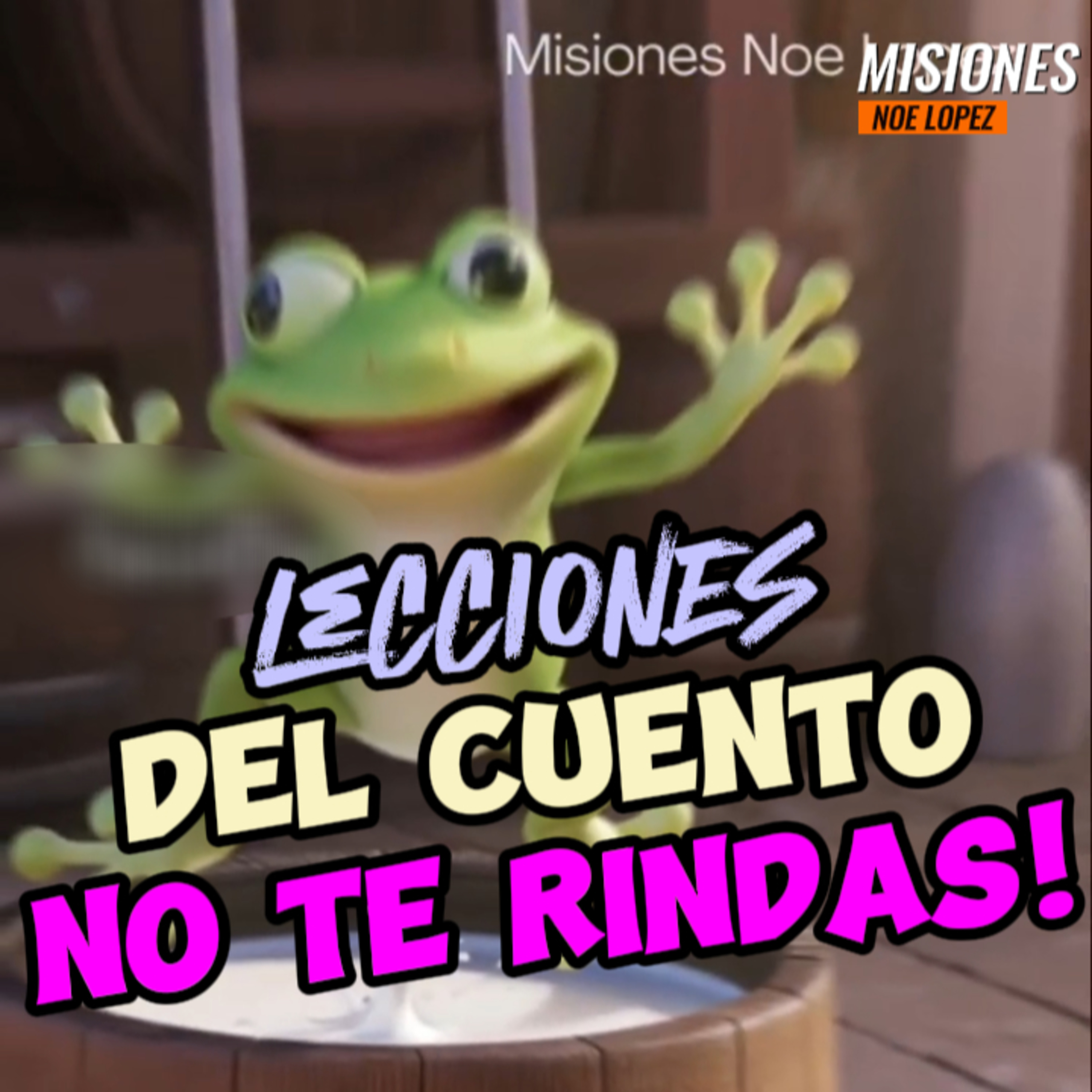 🐸"NO TE RINDAS”‼️Una Parábola #cuentos episode artwork