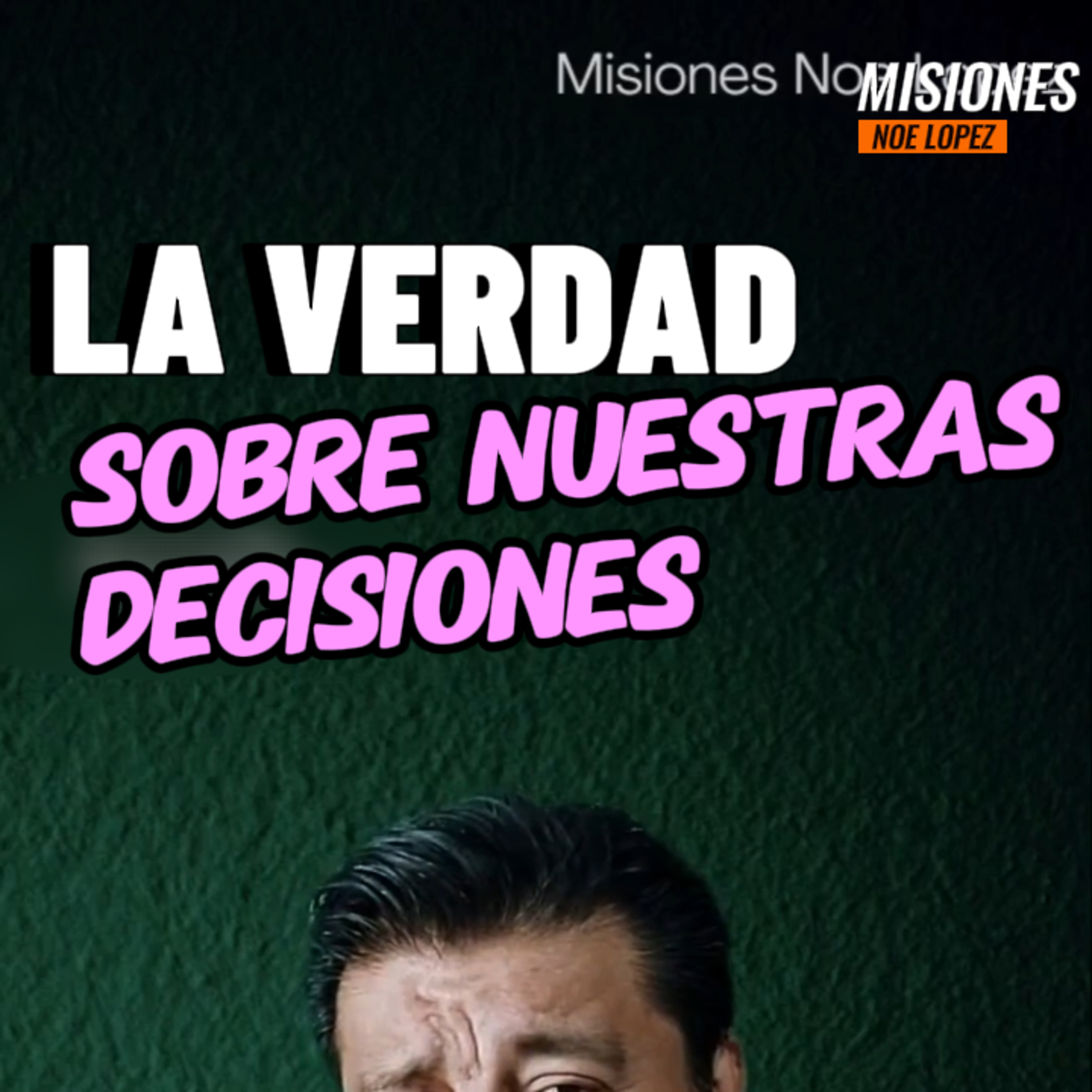 😯"LA VERDAD SOBRE NUESTRAS DECISIONES”👉🏼Somos o No Culpables? #decisiones episode artwork