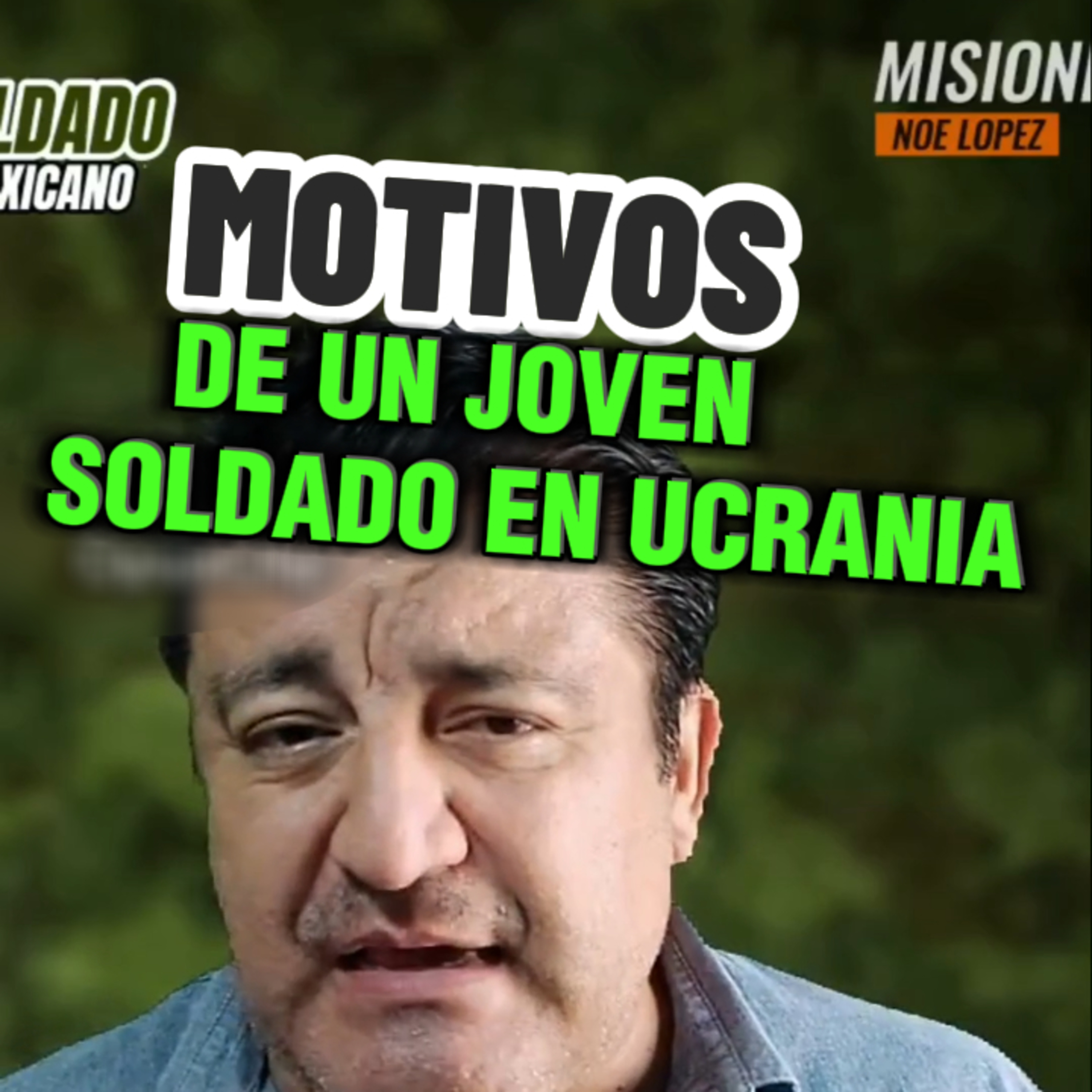 👮🏻‍♂️MOTIVOS DE UN JOVEN SOLDADO MEXICANO 🇲🇽 PELEANDO EN UCRANIA🇺🇦 #UCRANIA episode artwork