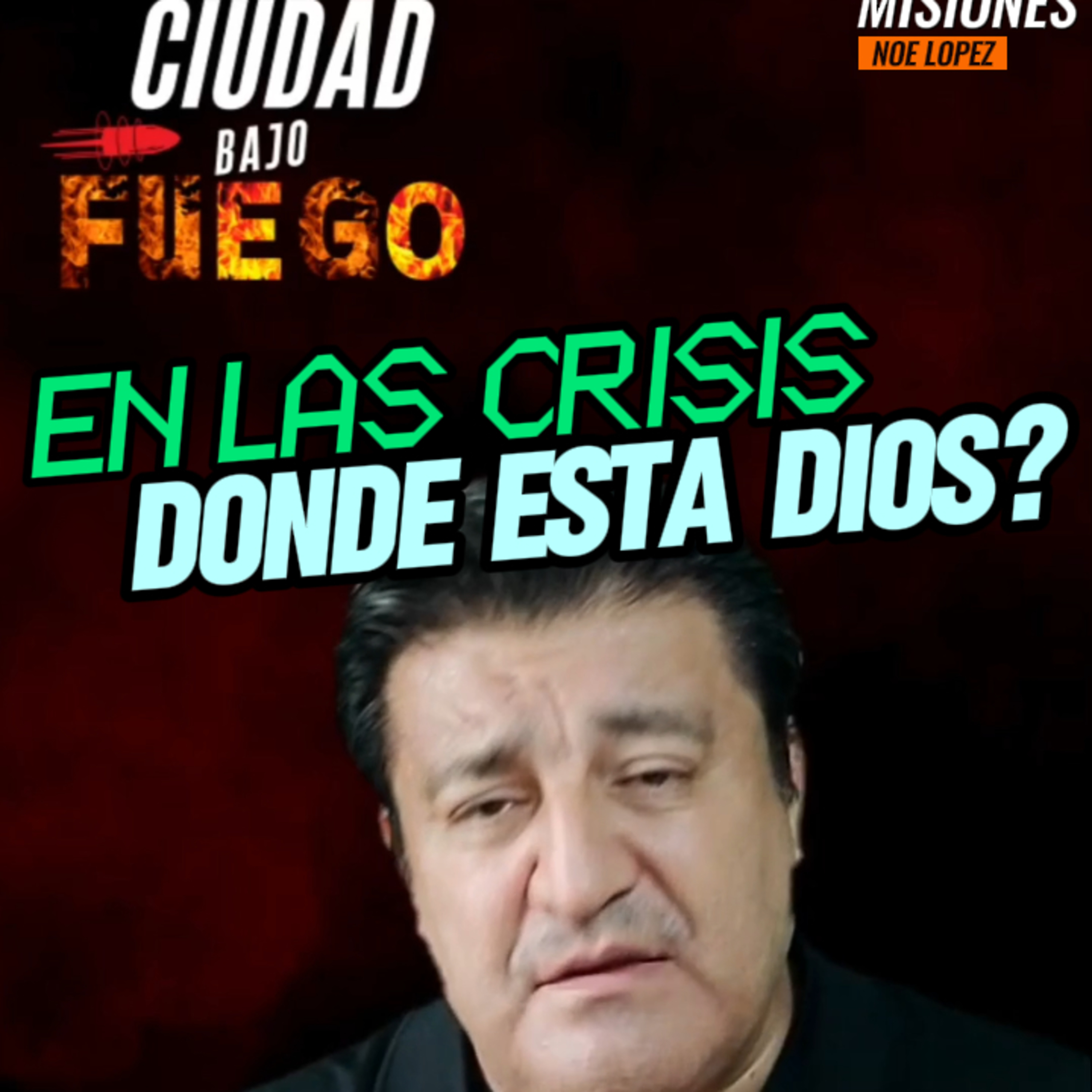 🔥“EN LAS CRISIS DÓNDE ESTÁ DIOS”❓😲Descubrelo! #culiacan episode artwork