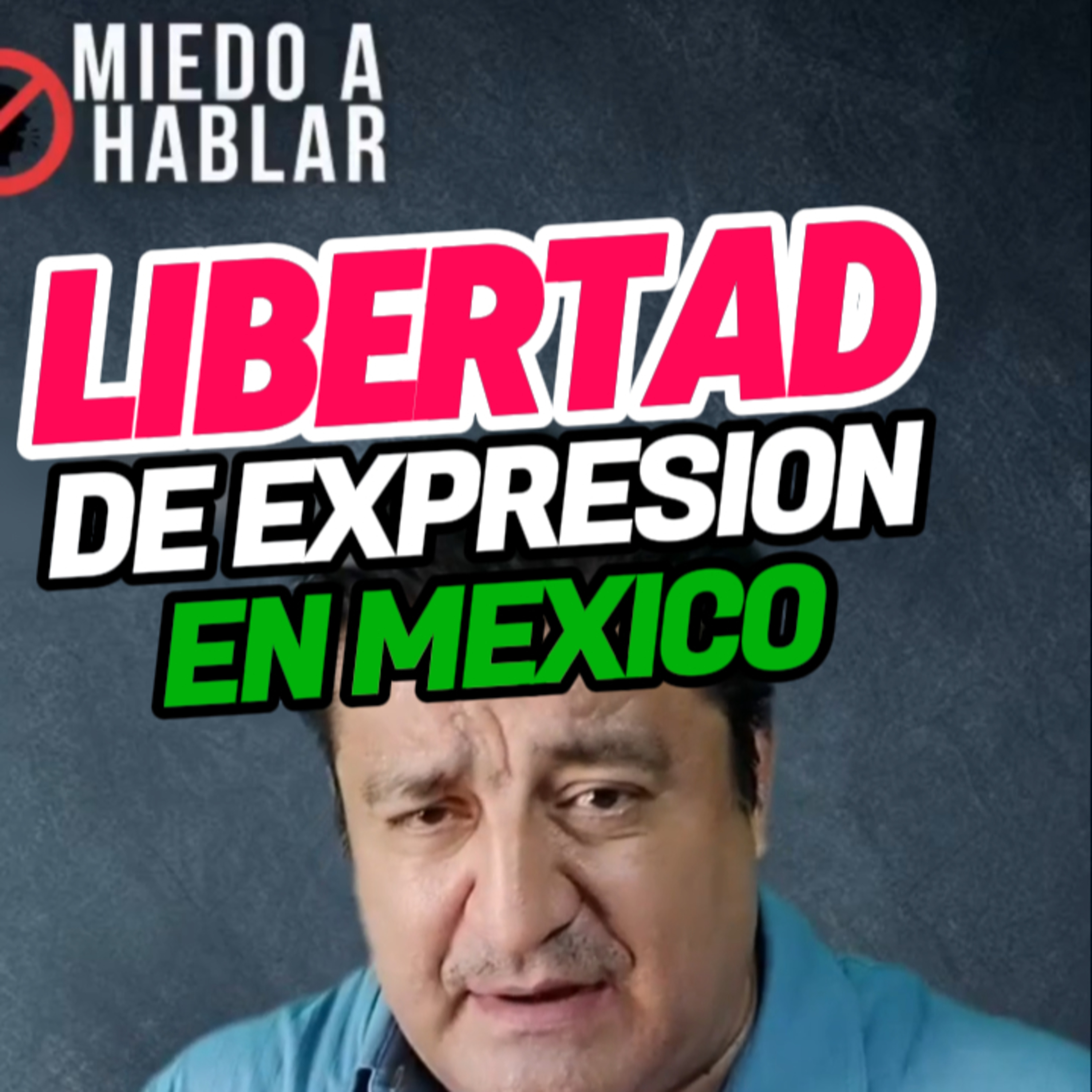 🧑‍🔬“LA LIBERTAD DE EXPRESIÓN EN MÉXICO”🇲🇽La tenemos❓ #libertaddeexpresion episode artwork