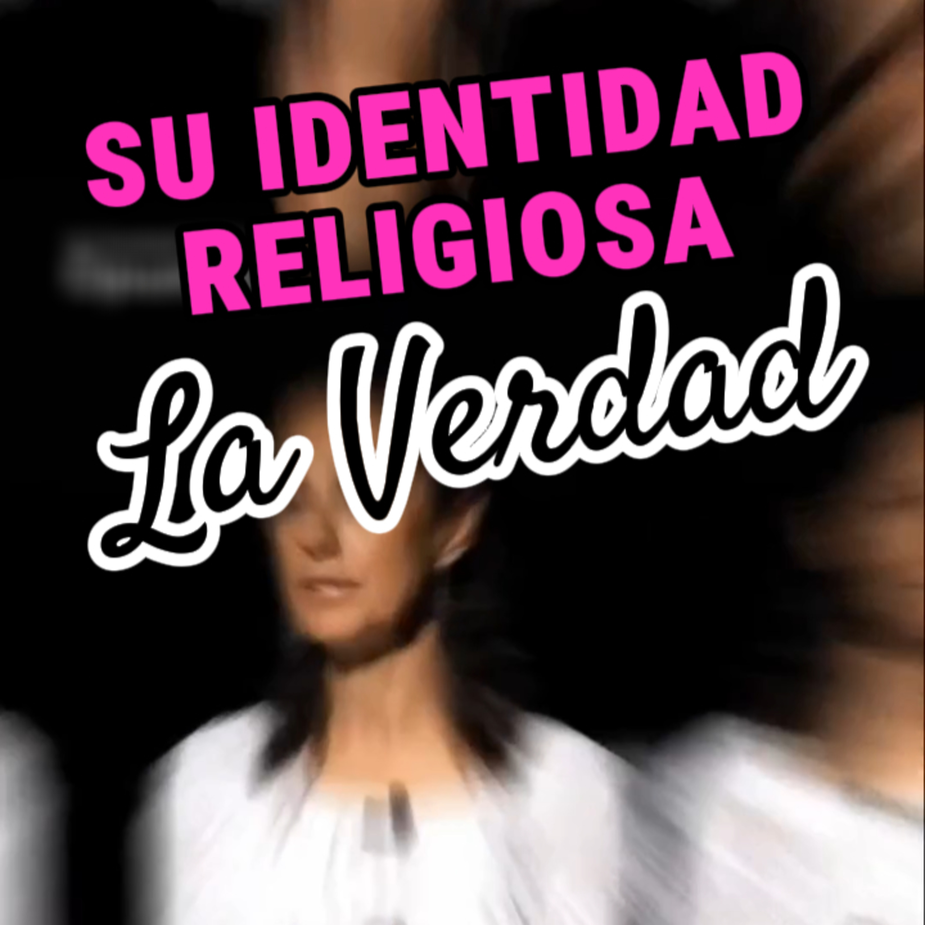😟 “LA VERDADERA IDENTIDAD RELIGIOSA DE LA PRESIDENTA” 🇲🇽 #presidenta episode artwork