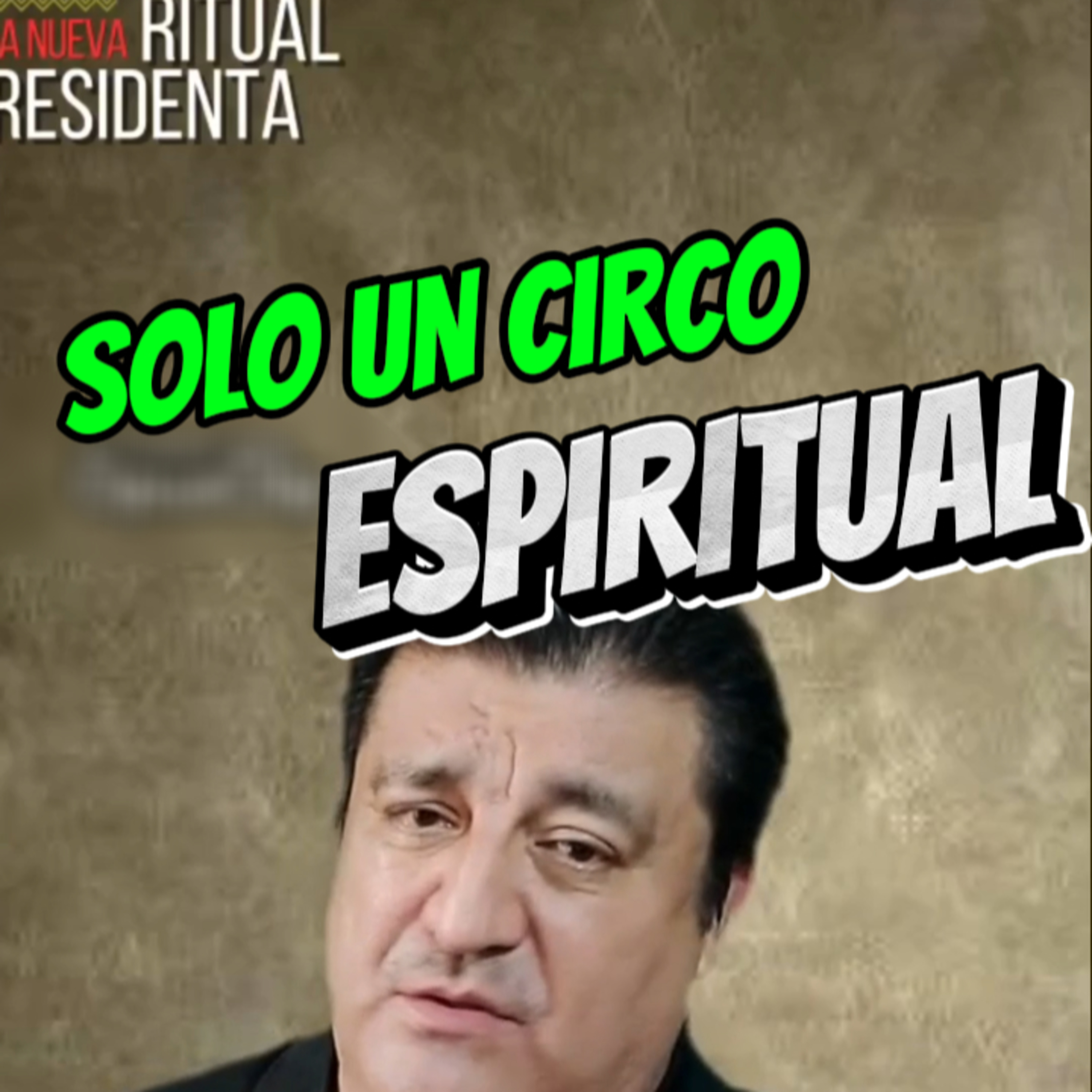 🎪 “SOLO UN CIRCO ESPIRITUAL” 😳 Rito a la Presidenta #ritos episode artwork