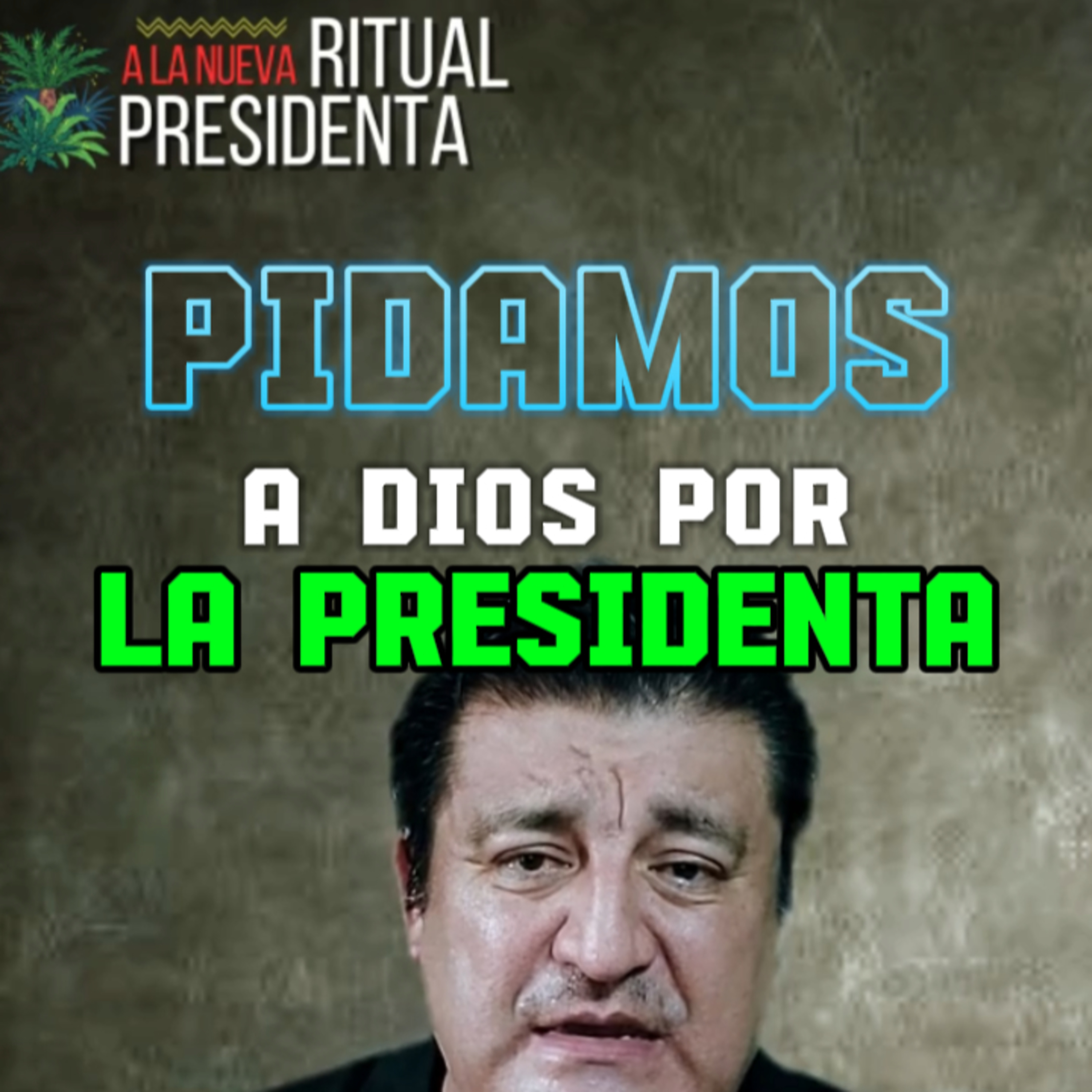 🙏“PIDAMOSLE A DIOS POR LA PRESIDENTA” 😳 #presidenta episode artwork