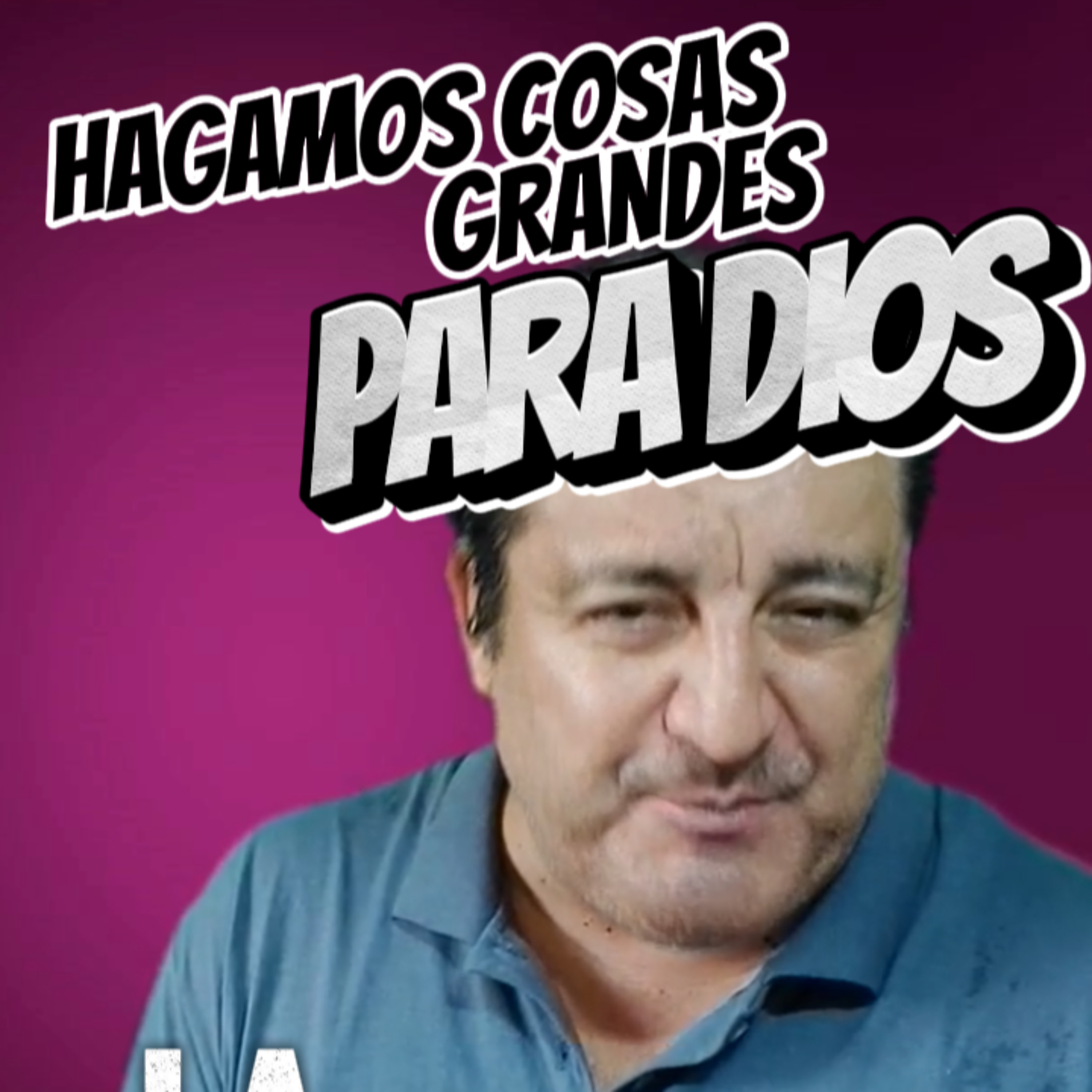 👤“HAGAMOS COSAS GRANDES PARA DIOS”‼️ ✝️ Sigue La Serie en YOUTUBE/NoeLopezOfical #Dios episode artwork